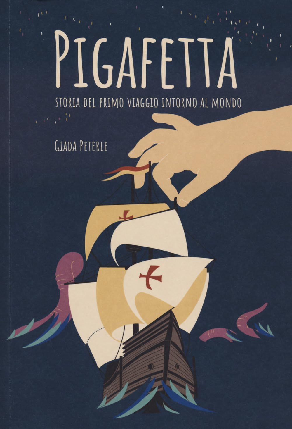 Pigafetta. Storia del primo viaggio intorno al mondo book