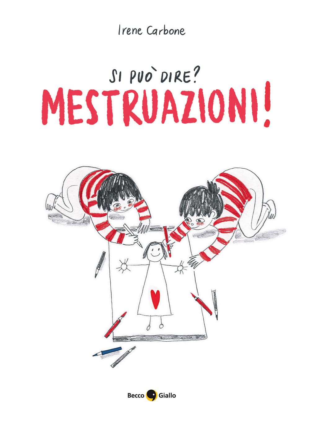 Si può dire? Mestruazioni! Ediz. a colori book