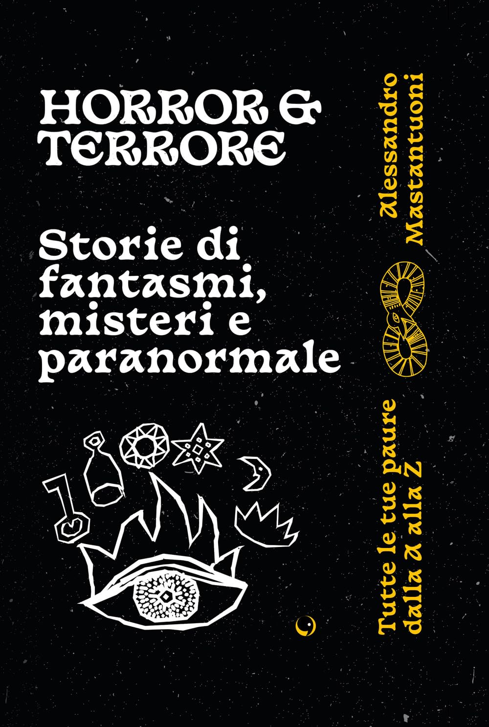 Horror e terrore. Storie di fantasmi, misteri e paranormale book
