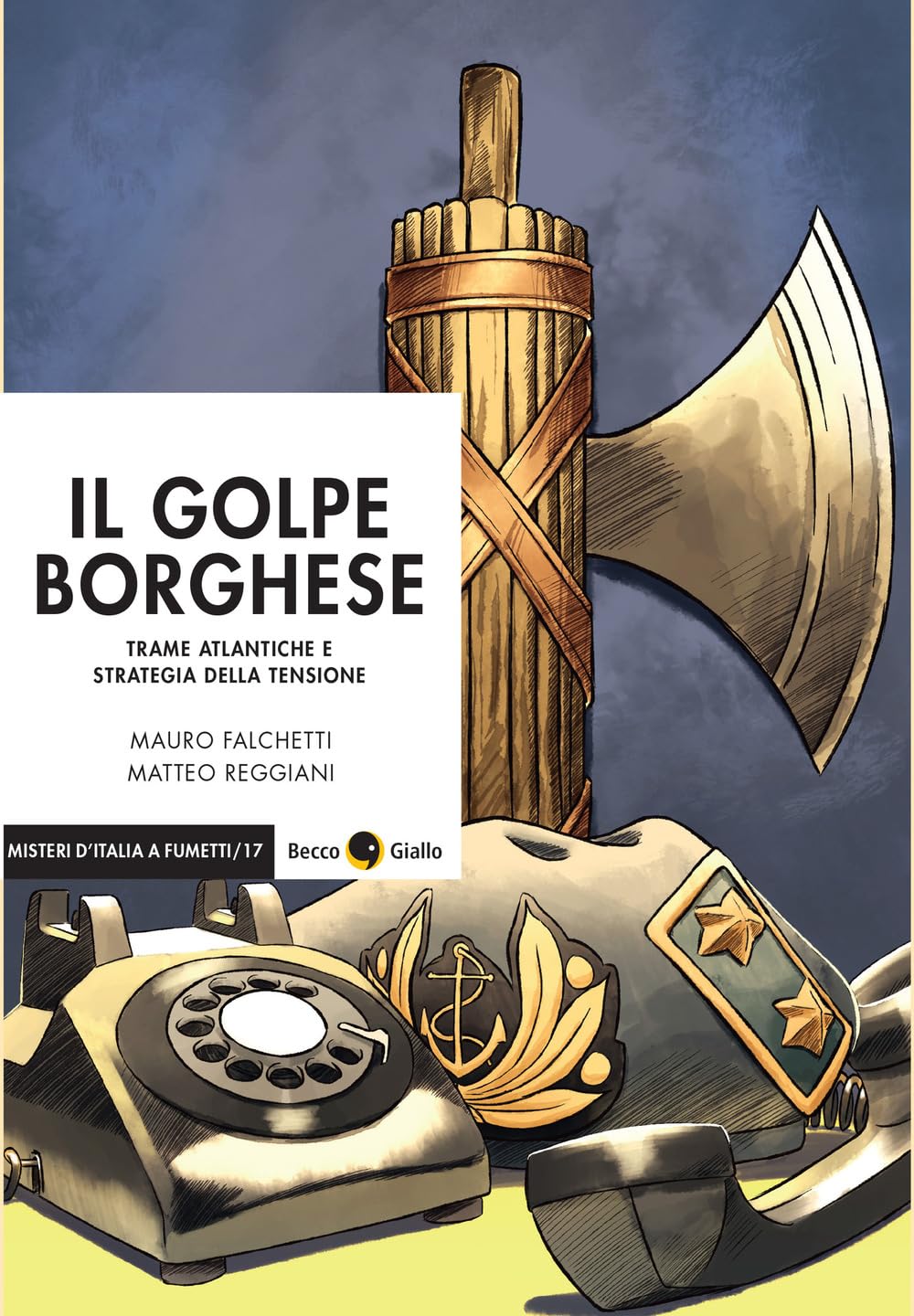 Il golpe borghese. Trame atlantiche e strategia della tensione book