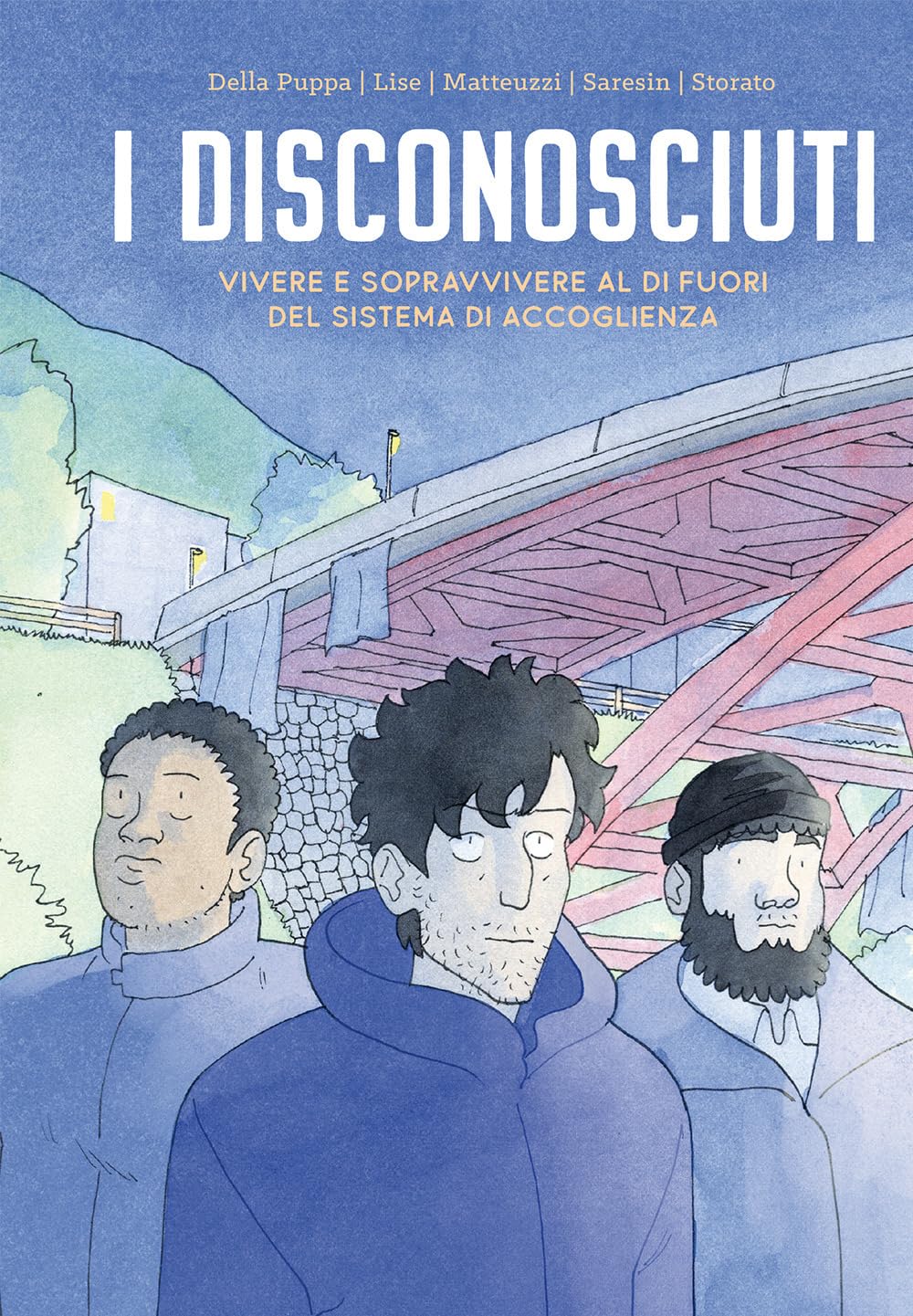 I disconosciuti. Vivere e sopravvivere al di fuori Books