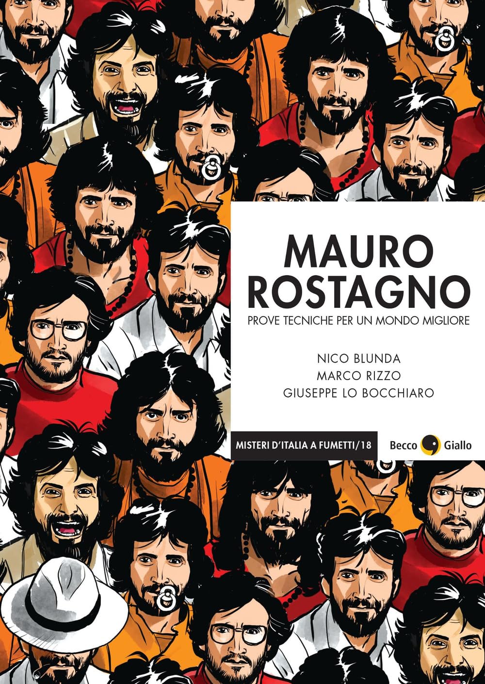 Mauro Rostagno. Prove tecniche per un mondo migliore. Nuova ediz. book