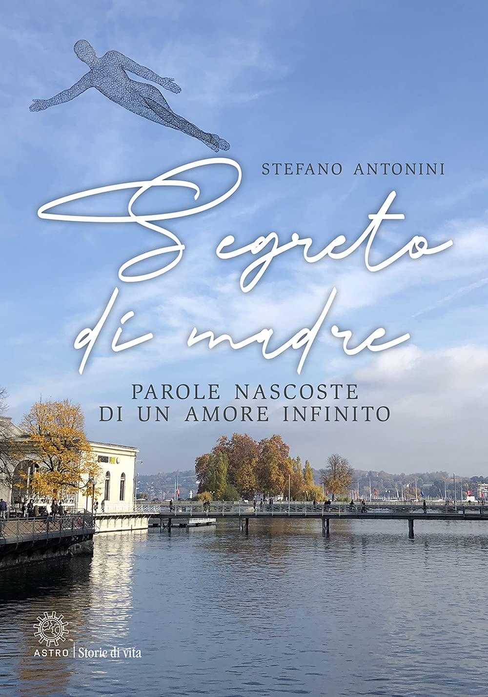 Segreto di madre. Parole nascoste di un amore infinito book