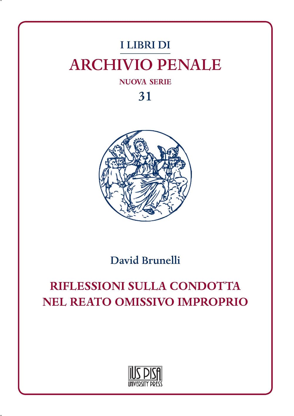 Riflessioni sulla condotta nel reato omissivo improprio book