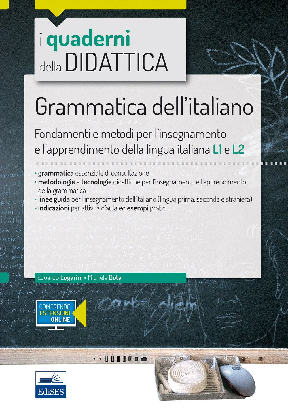 Grammatica dell'italiano. Fondamenti e metodi per l'insegnamento e l'apprendimento della lingua L1 e L2. Con Contenuto digitale per accesso online book