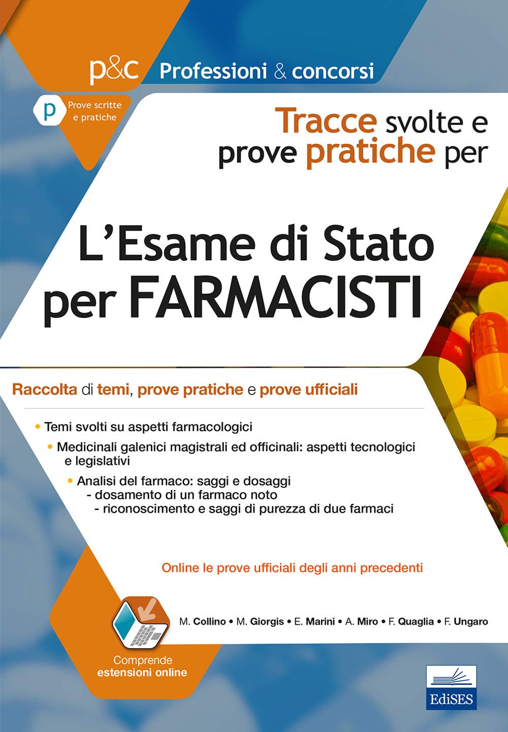 L'esame di Stato per farmacisti. Tracce svolte e prove pratiche. Raccolta di temi, prove pratiche e prove ufficiali. Con espansione online book