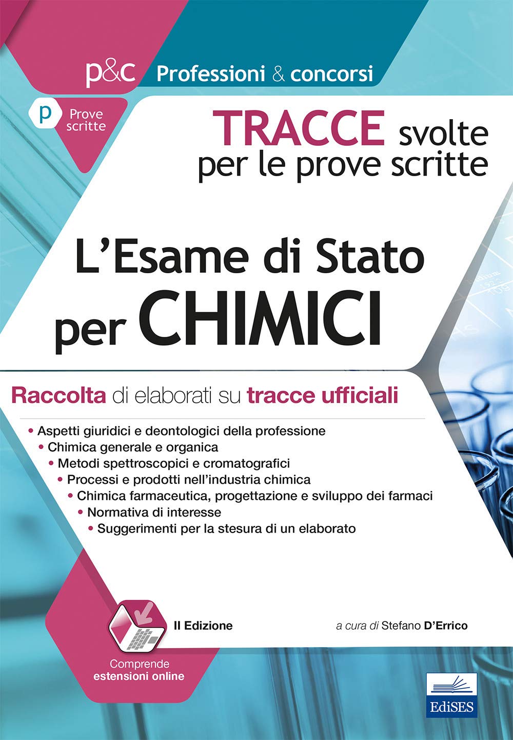 L'esame di stato per chimici. Raccolta di elaborati su tracce ufficiali. Tracce svolte per le prove scritte. Con espansione online book