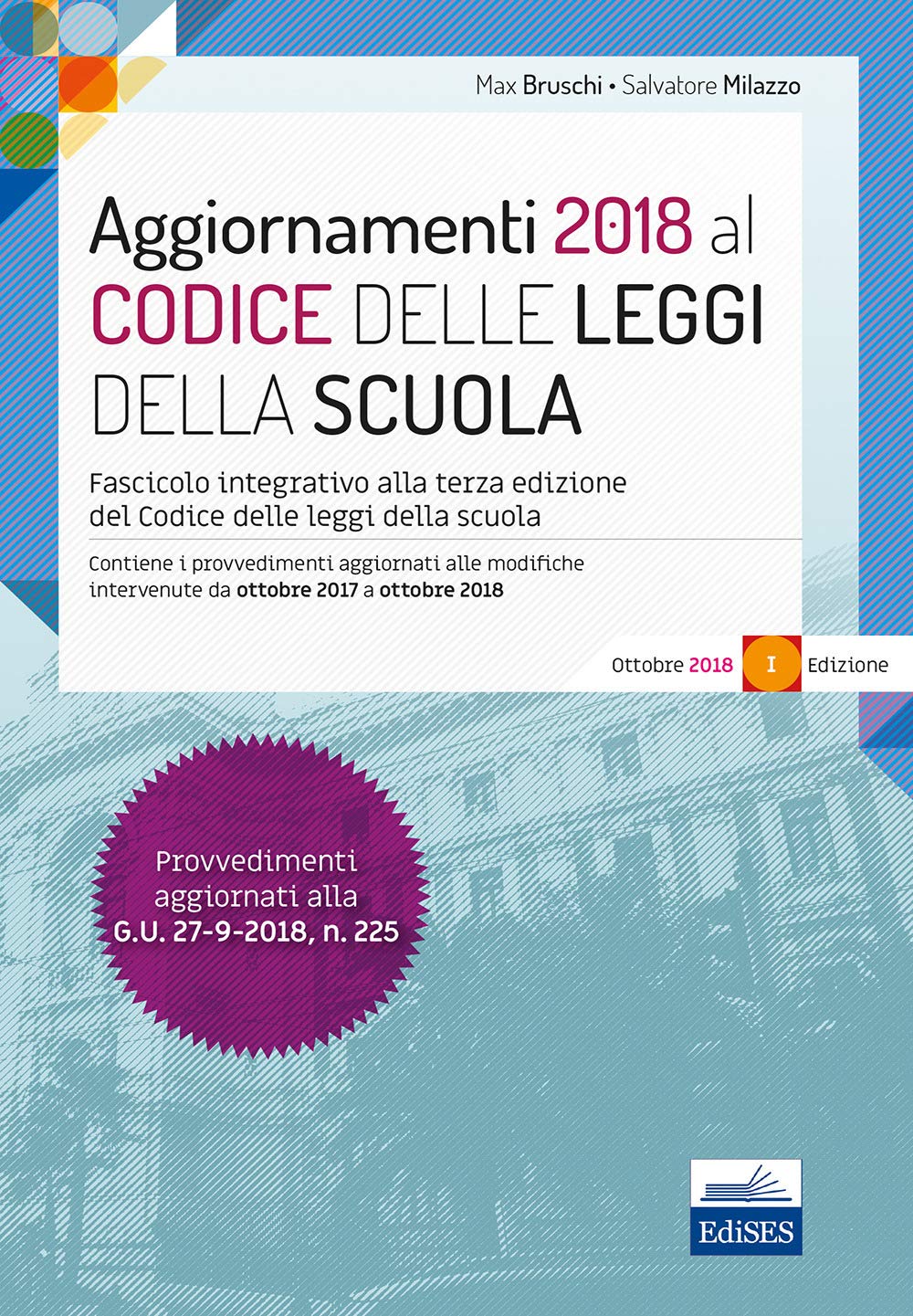Aggiornamenti 2018 al Codice delle leggi della scuola. Fascicolo integrativo del codice delle leggi della scuola. Con espansione online book