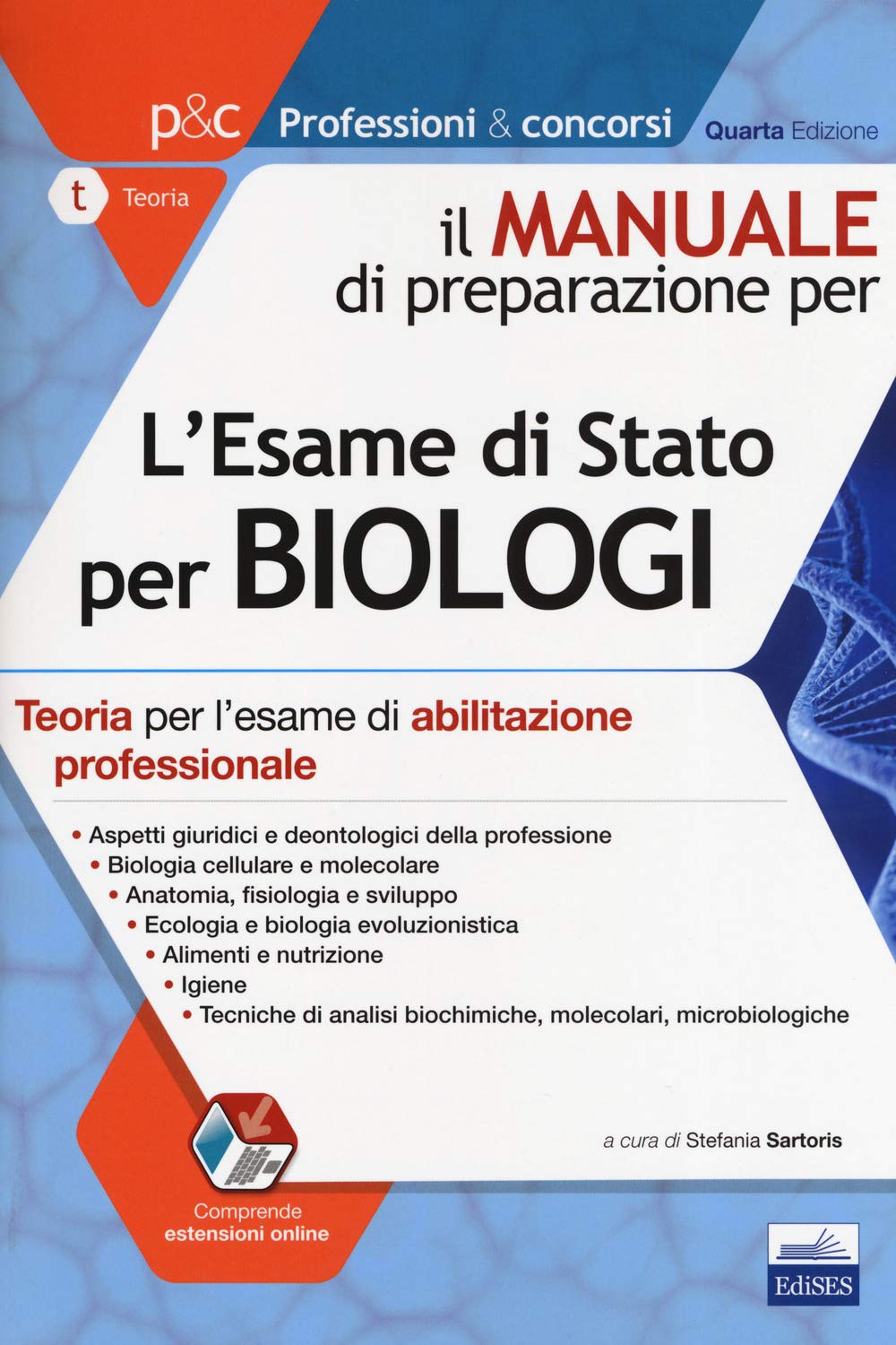 Il manuale di preparazione per l'esame di Stato per biologi. Teoria per l'esame di abilitazione professionale. Con espansione online book
