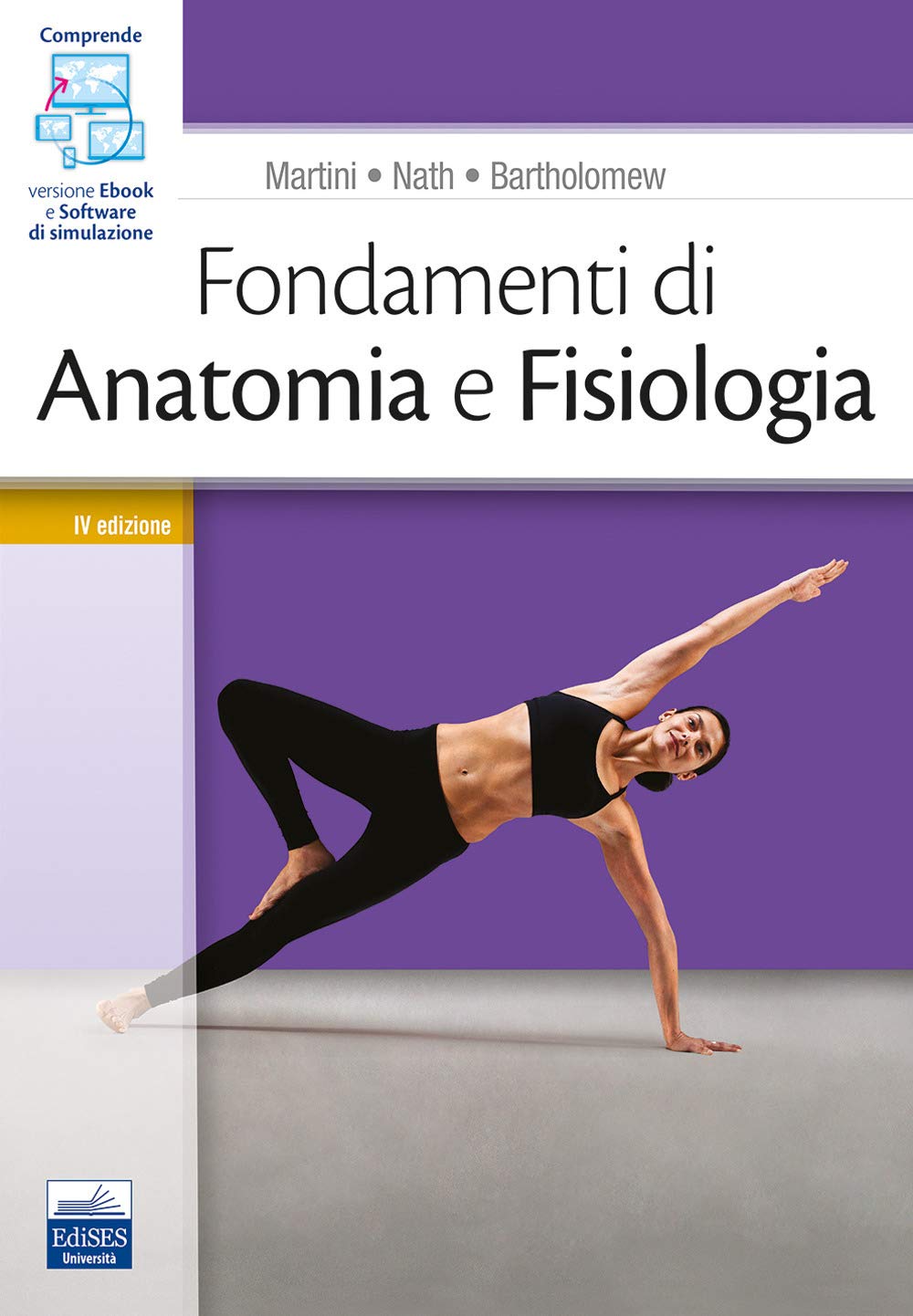 Fondamenti di anatomia e fisiologia. Con software di simulazione Medicine