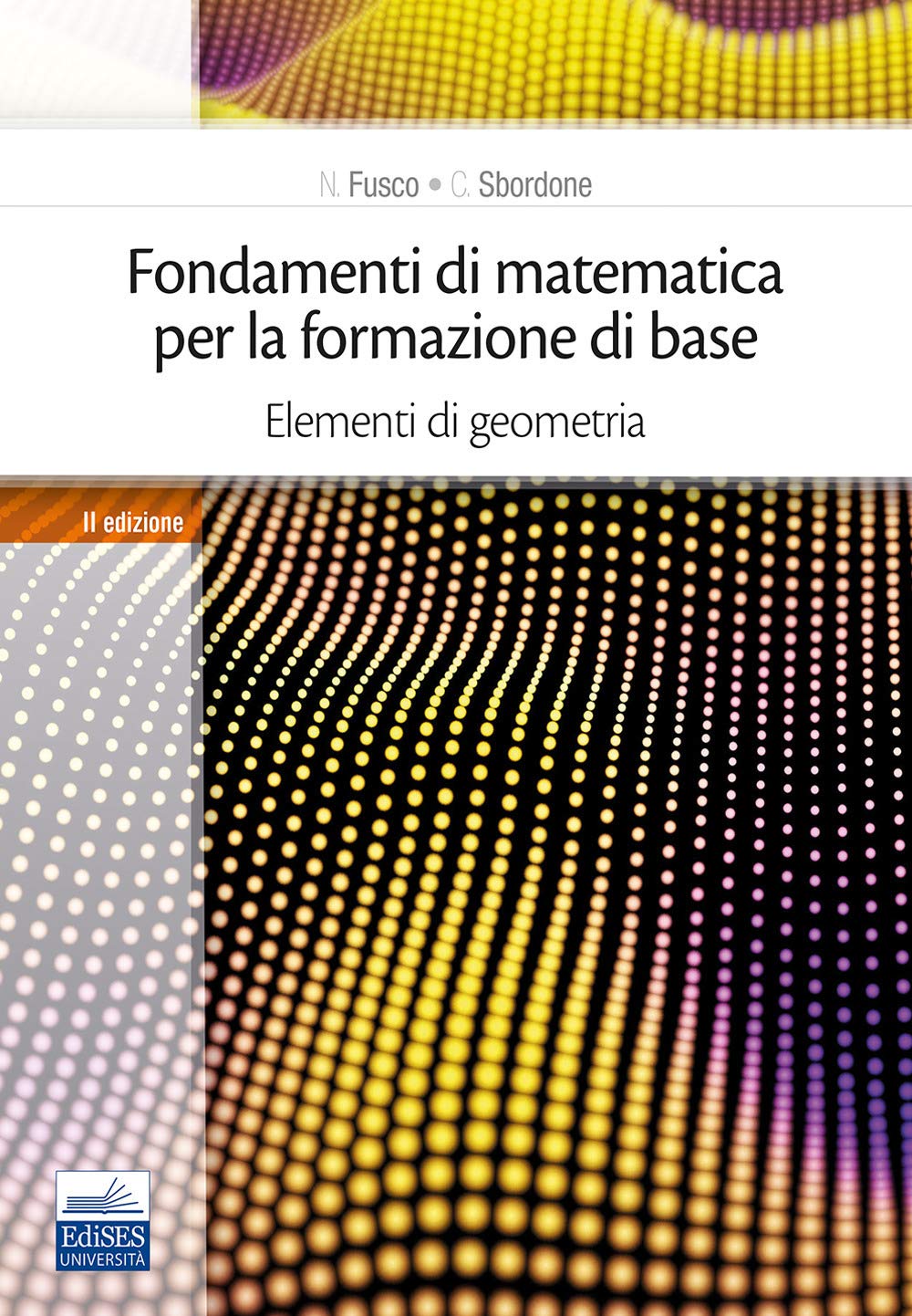 Fondamenti di matematica per la formazione di base. Elementi di geometria (Vol. 2) Mathematics