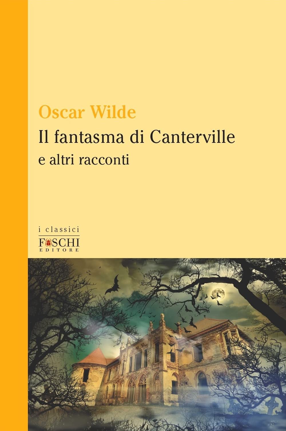 Il fantasma di Canterville e altri racconti book
