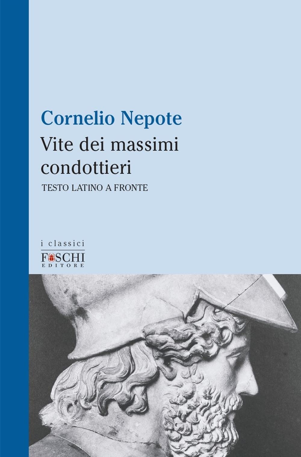 Vite dei massimi condottieri (I classici) Historical Fiction