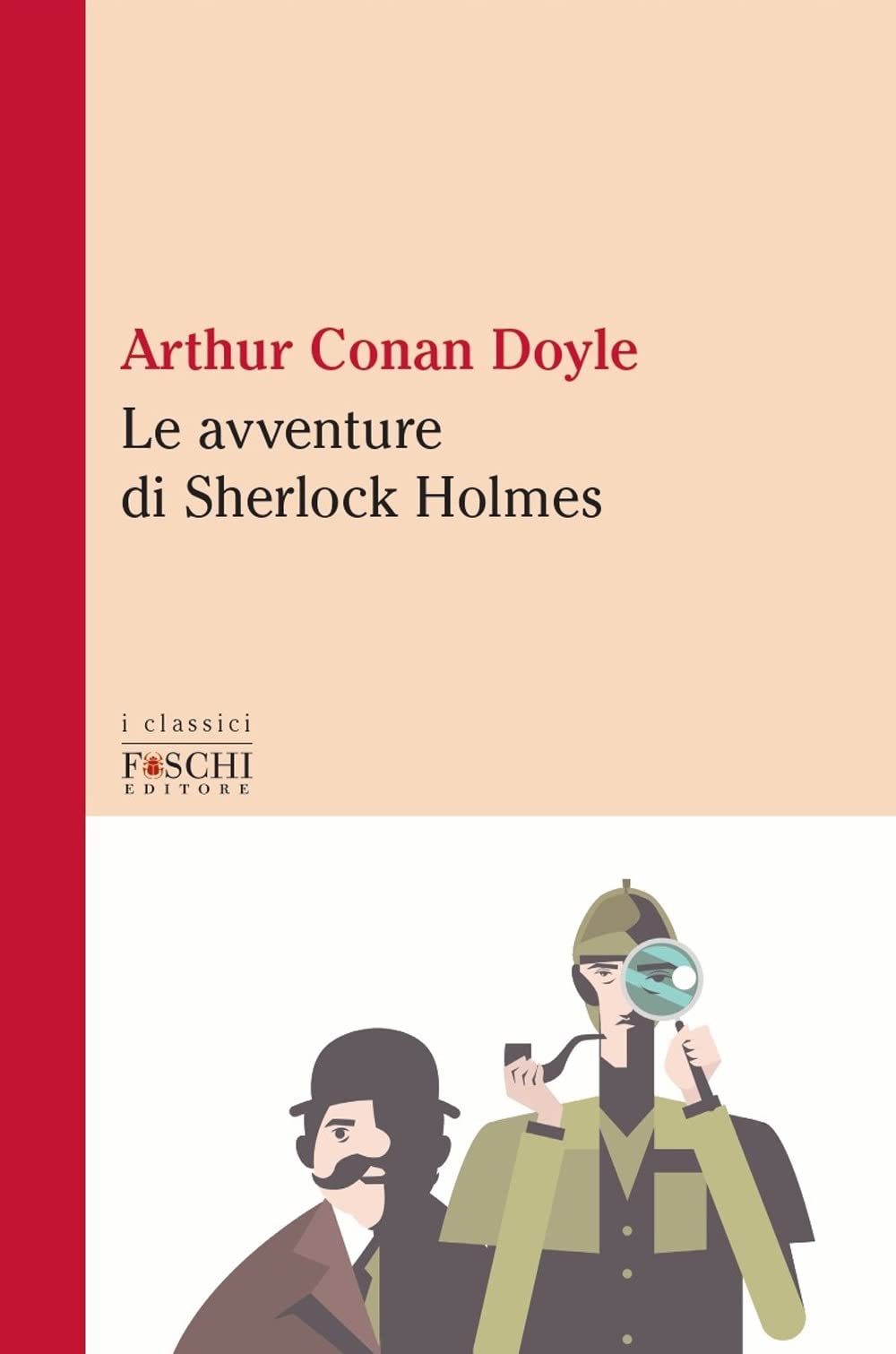 Le avventure di Sherlock Holmes (I classici) Essays & Short Stories