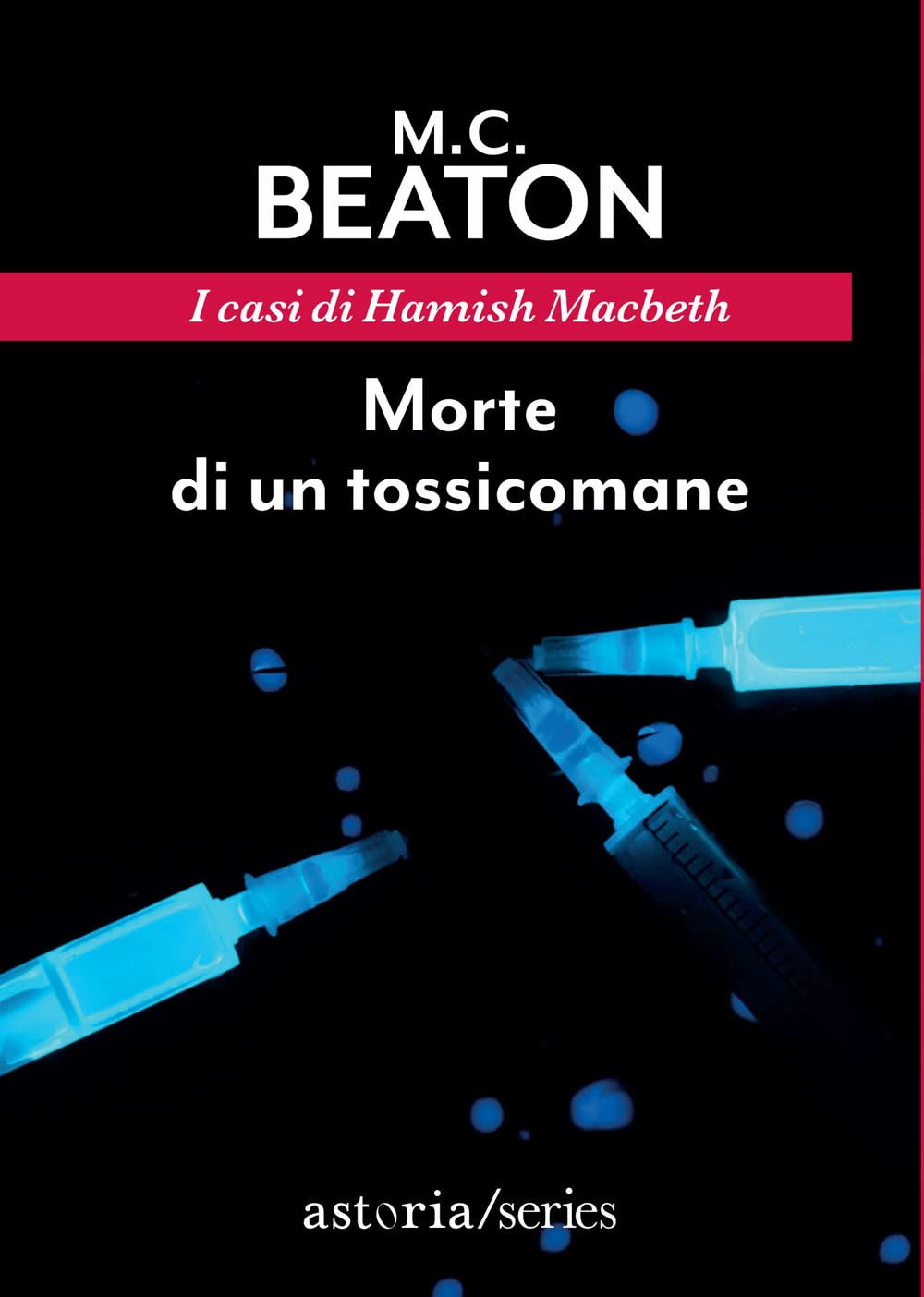Morte di un tossicomane. I casi di Hamish Macbeth book