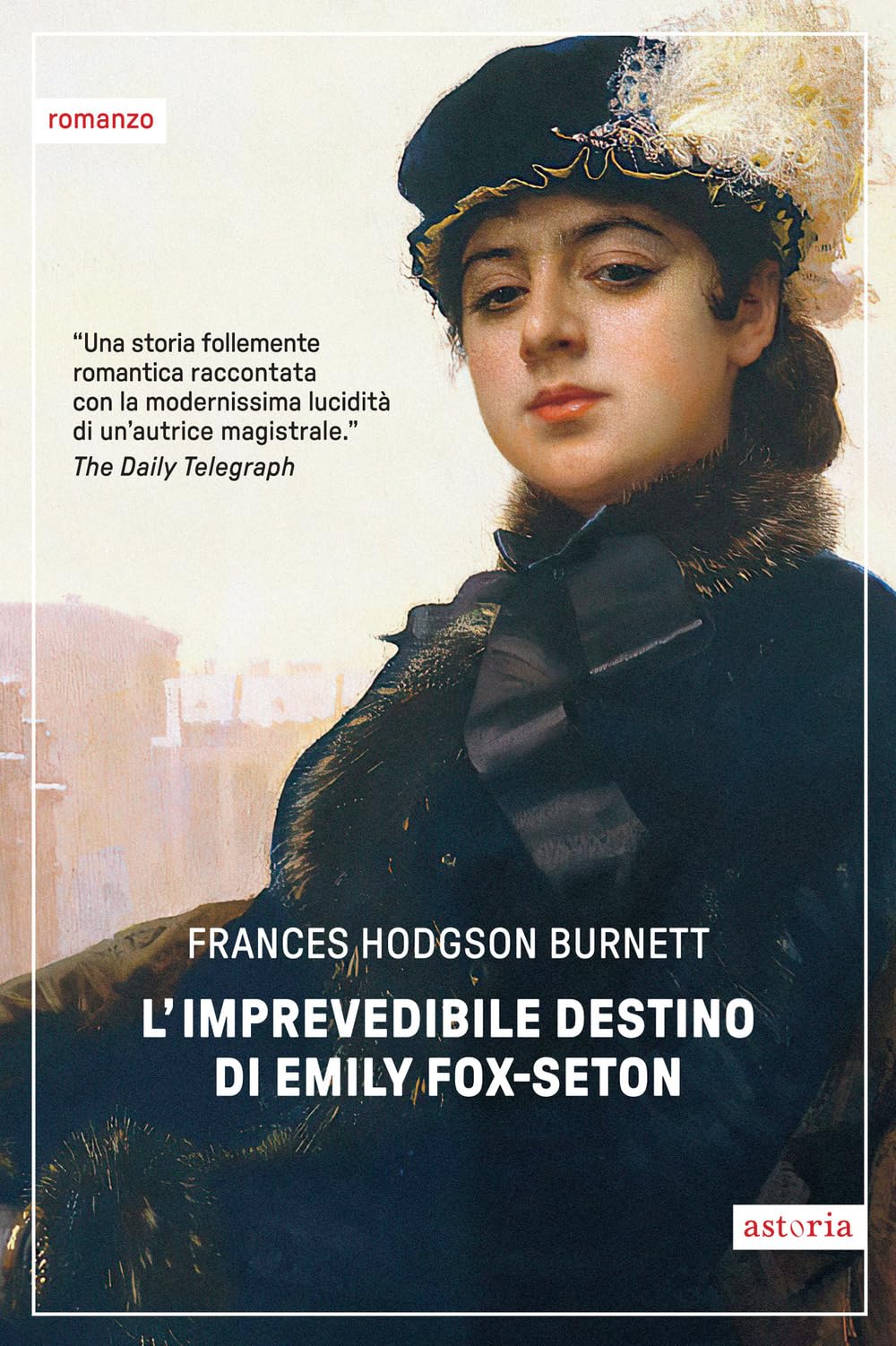 L'imprevedibile destino di Emily Fox-Seton (Vintage) Classics