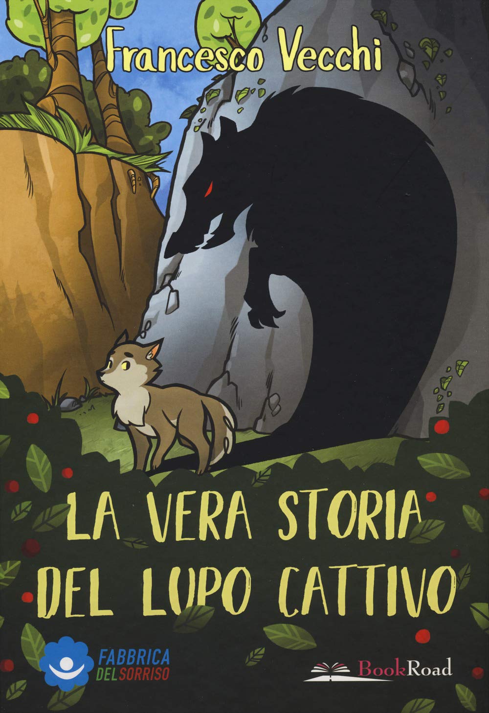La vera storia del lupo cattivo. Ediz. a colori Children's books