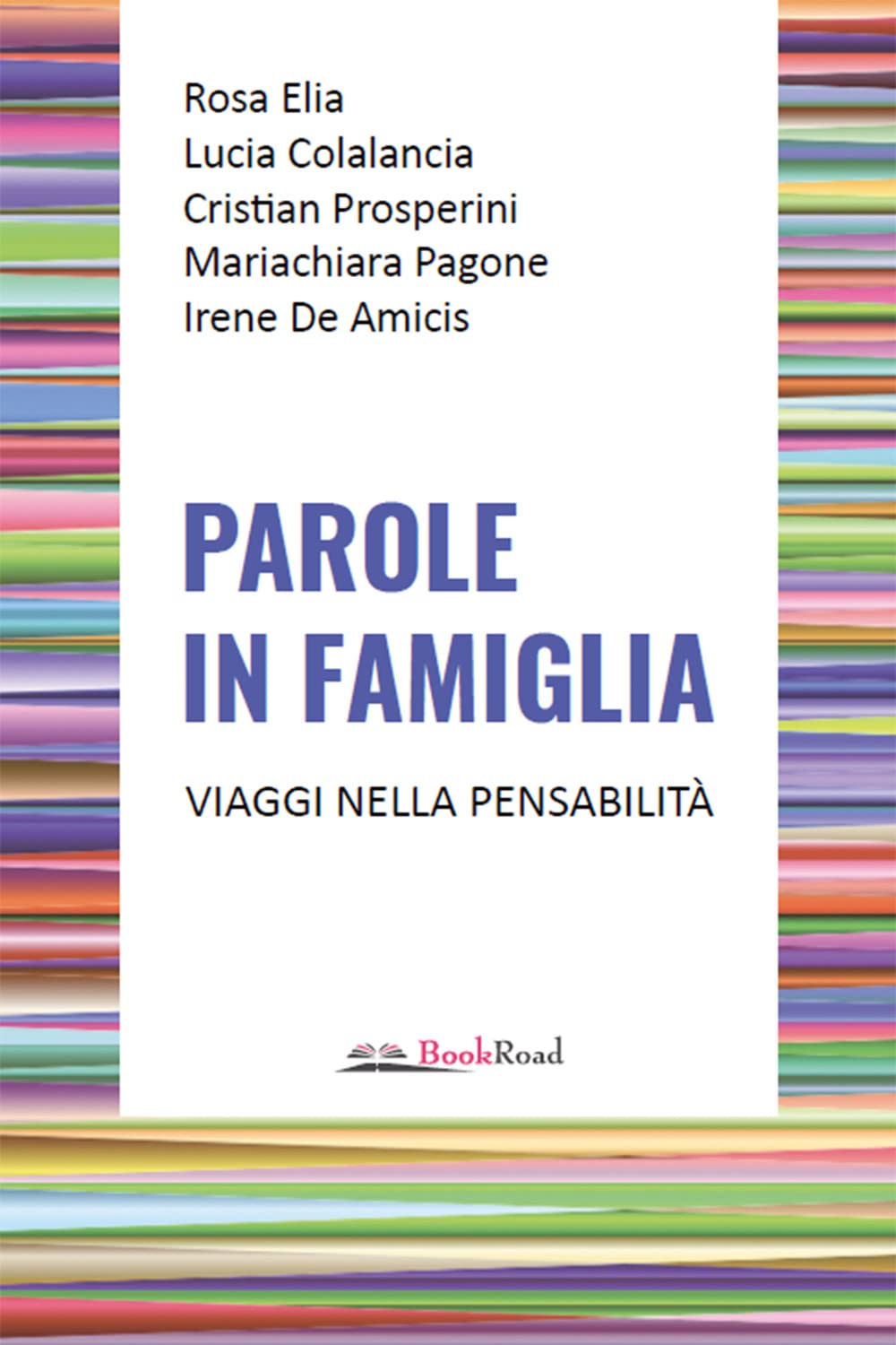 Parole in famiglia. Viaggi nella pensabilità Parents & Children