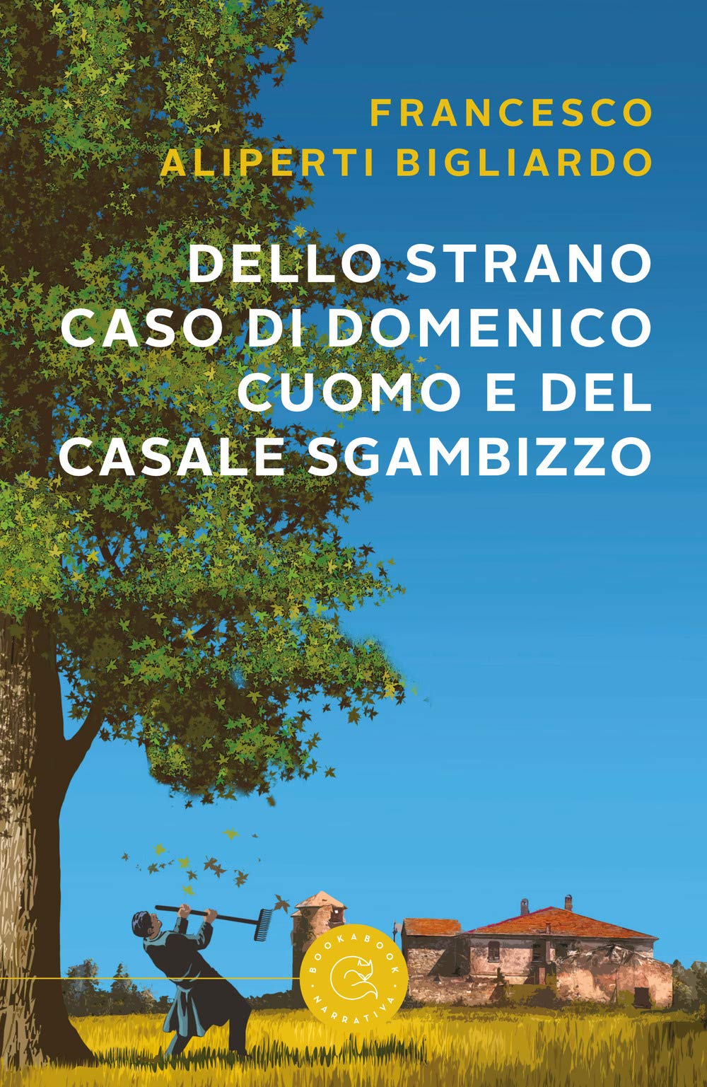 Dello strano caso di Domenico Cuomo e del casale Sgambizzo book