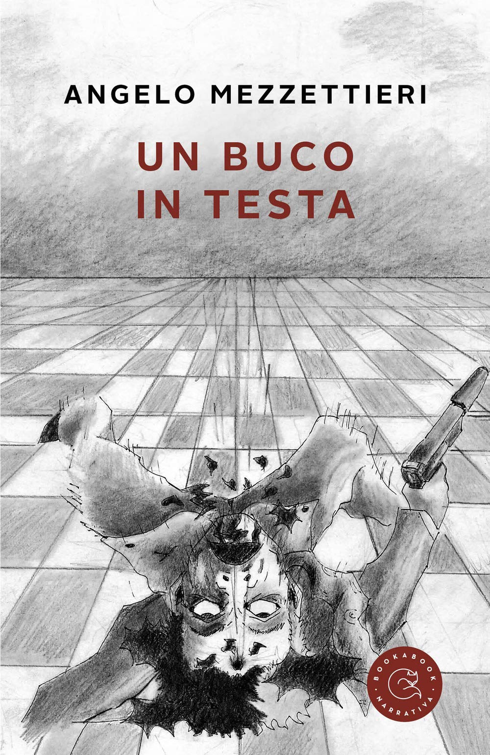 Un buco in testa (Narrativa) Contemporary literature