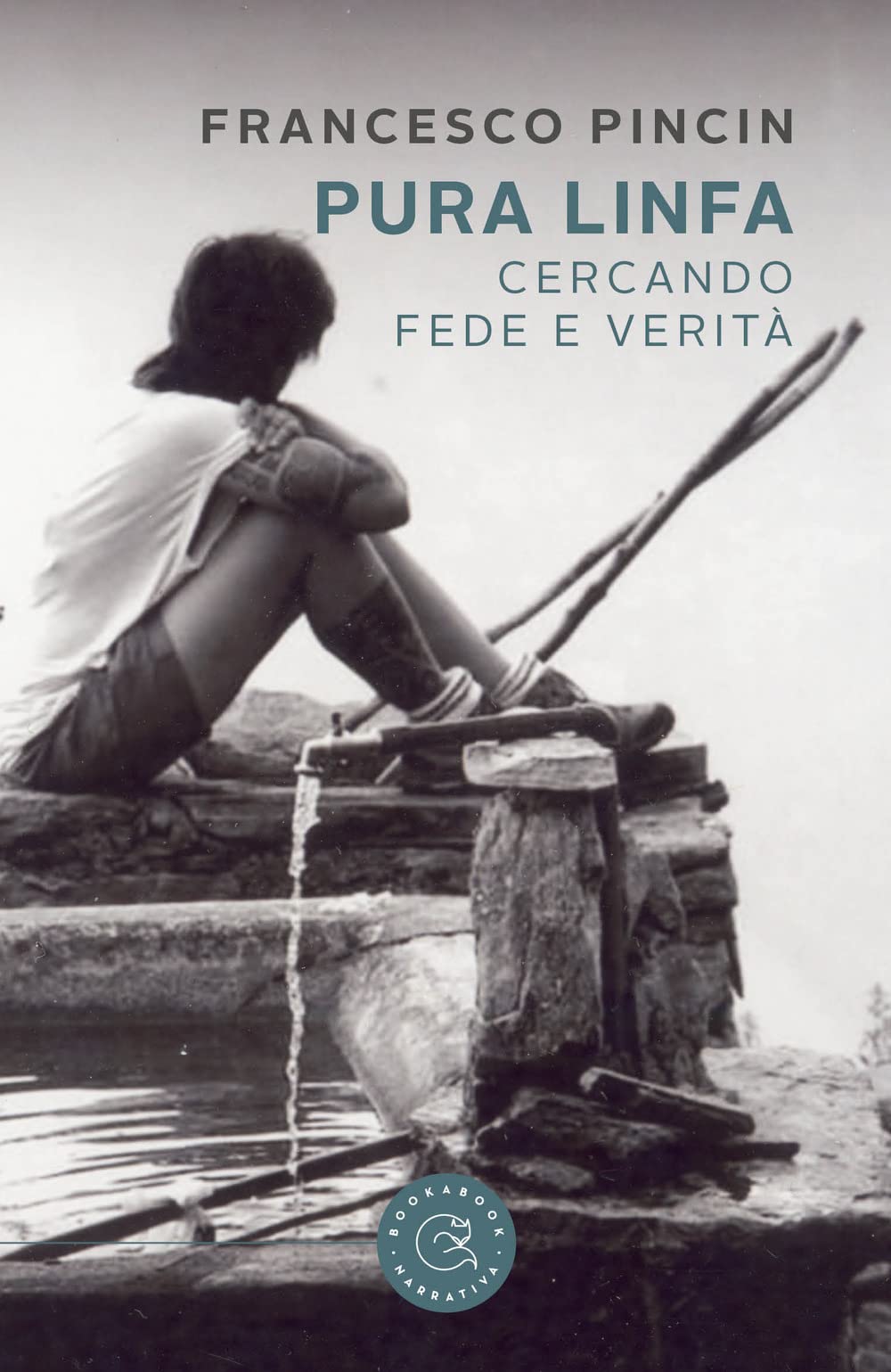 Pura linfa. Cercando fede e verità (Narrativa) Contemporary literature