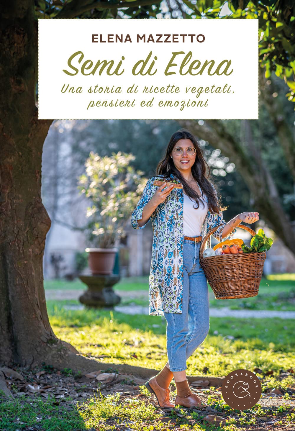 Semi di Elena. Una storia di ricette vegetali, pensieri ed emozioni book