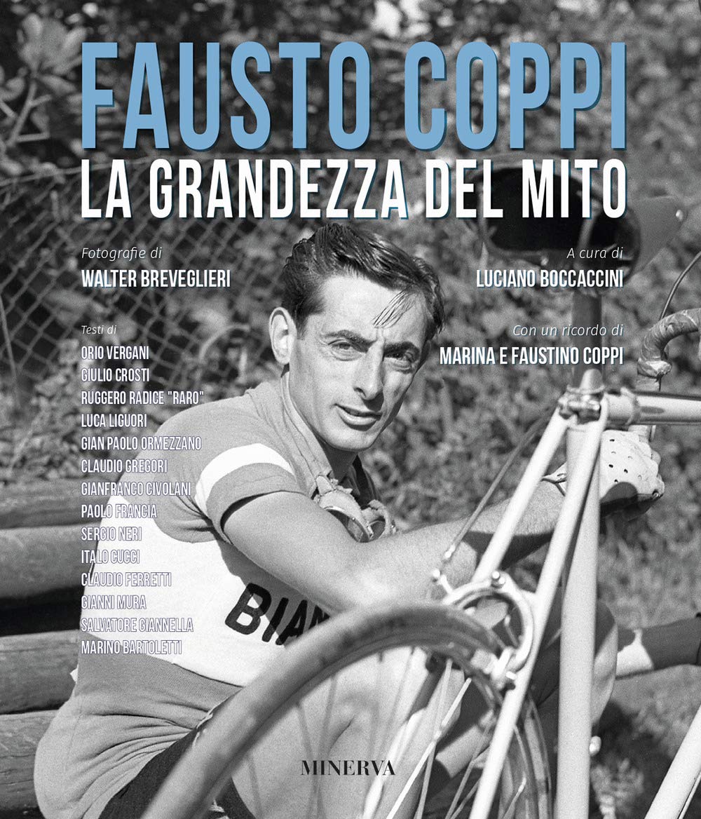 Fausto Coppi. La grandezza del mito. Nuova ediz. book