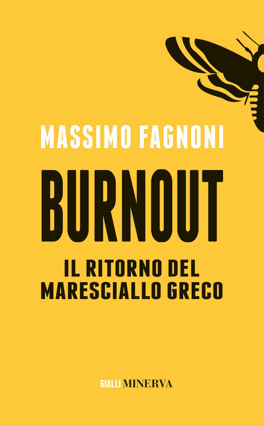 Burnout. Il ritorno del maresciallo Greco (Gialli Minerva) Contemporary literature