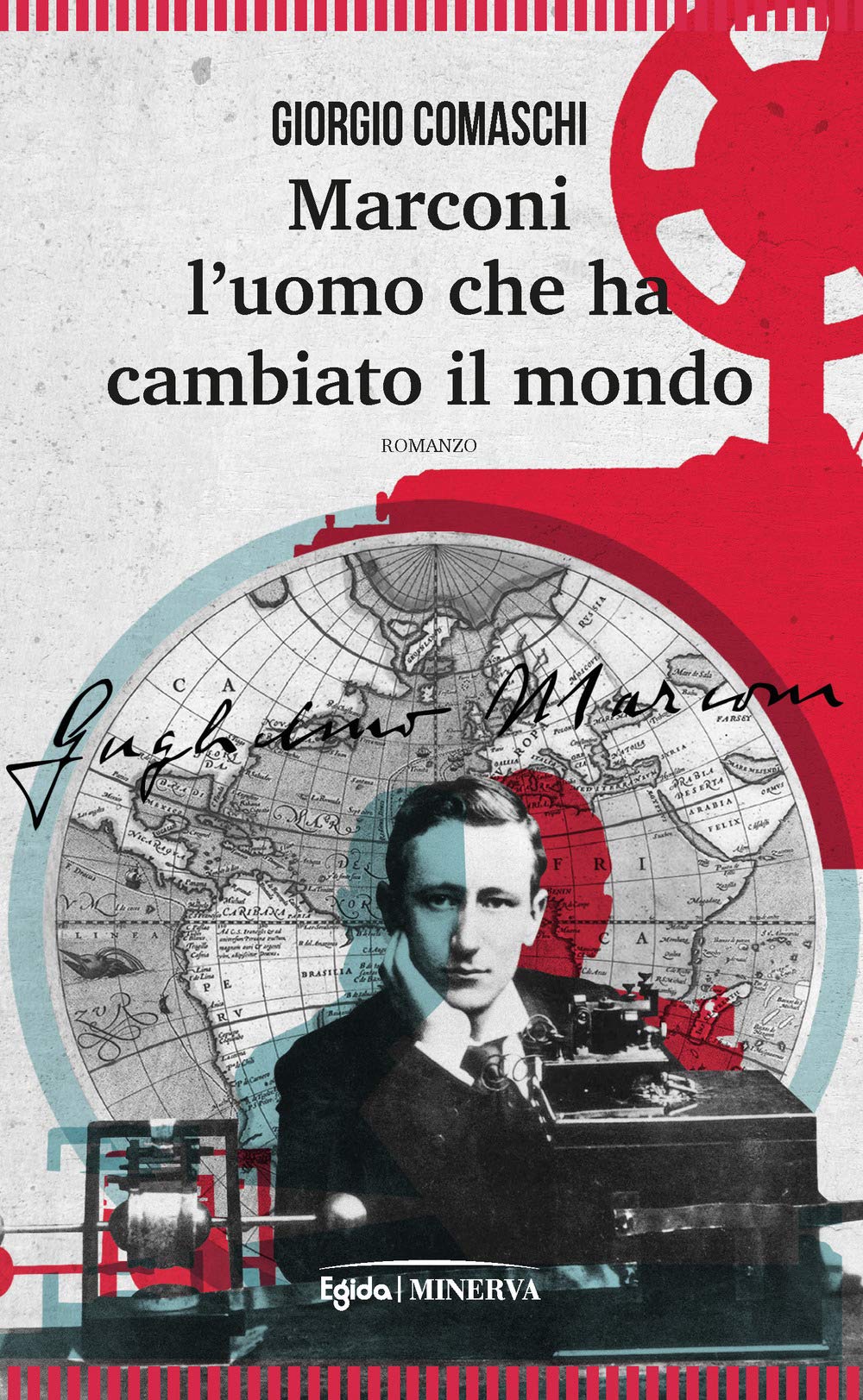 Marconi. L'uomo che ha cambiato il mondo book