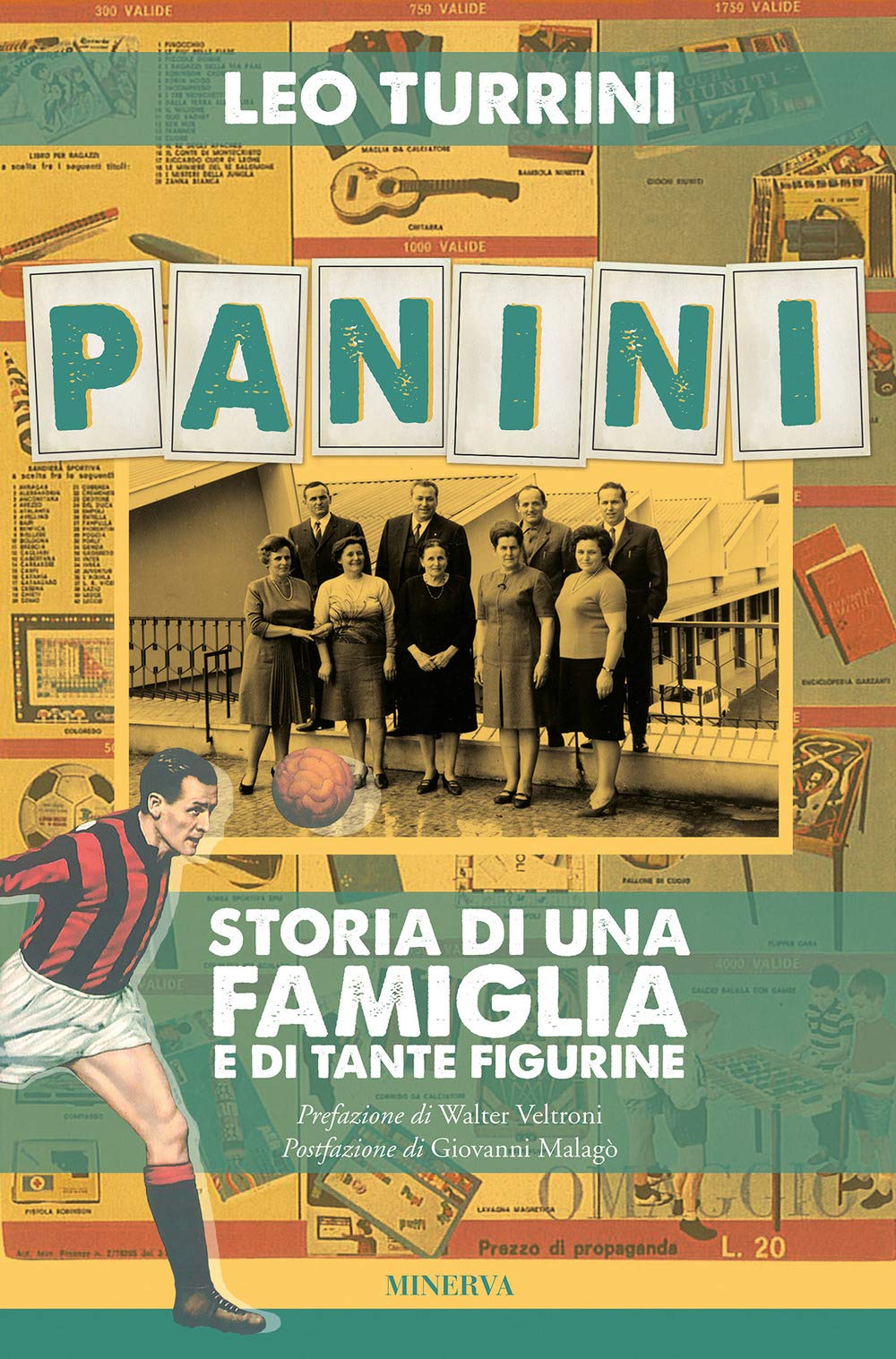 Panini. Storia di una famiglia e di tante figurine book