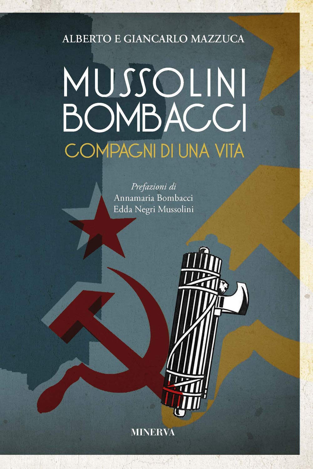 Mussolini-Bombacci. Compagni di una vita book