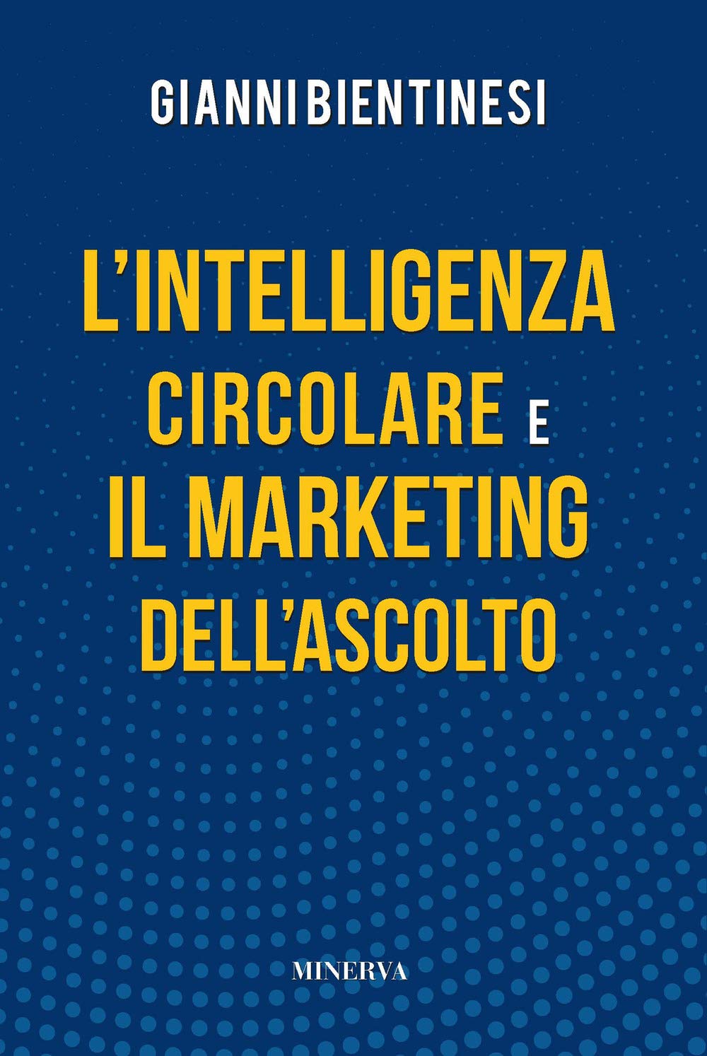 L'intelligenza circolare e il marketing dell’ascolto book