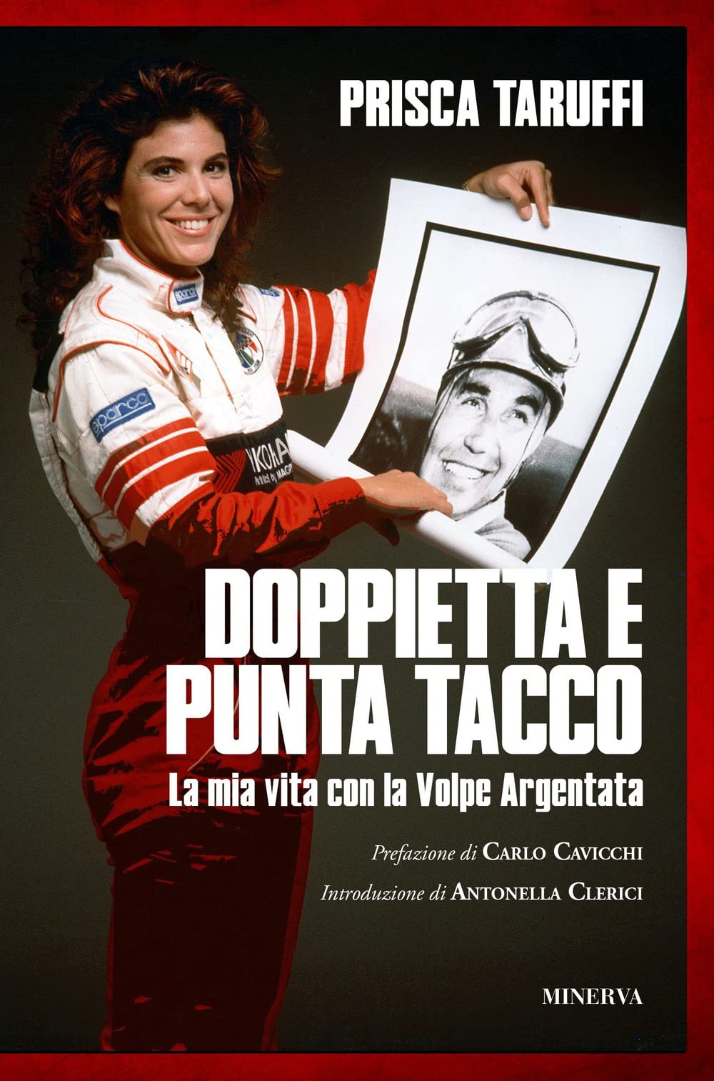 Doppietta e punta tacco. La mia vita con la Volpe Argentata book