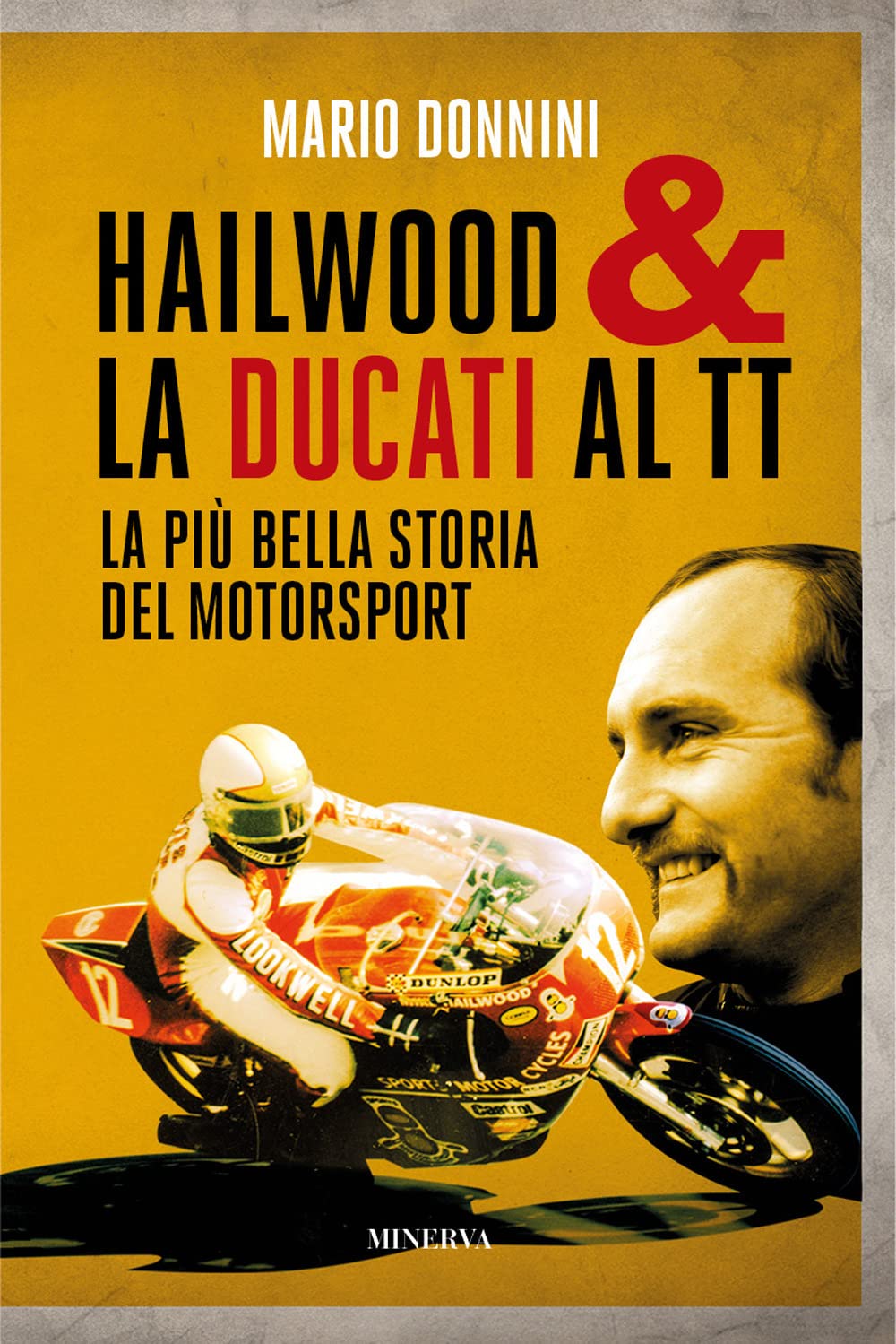 Hailwood & la Ducati al TT. La più bella storia del motorsport Sports