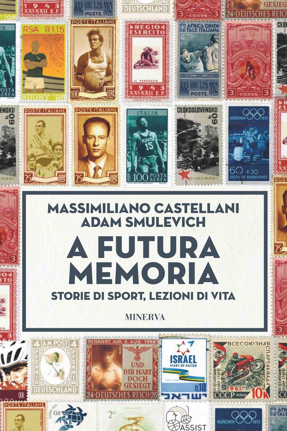 A futura memoria. Storie di sport, lezioni di vita Sports Books