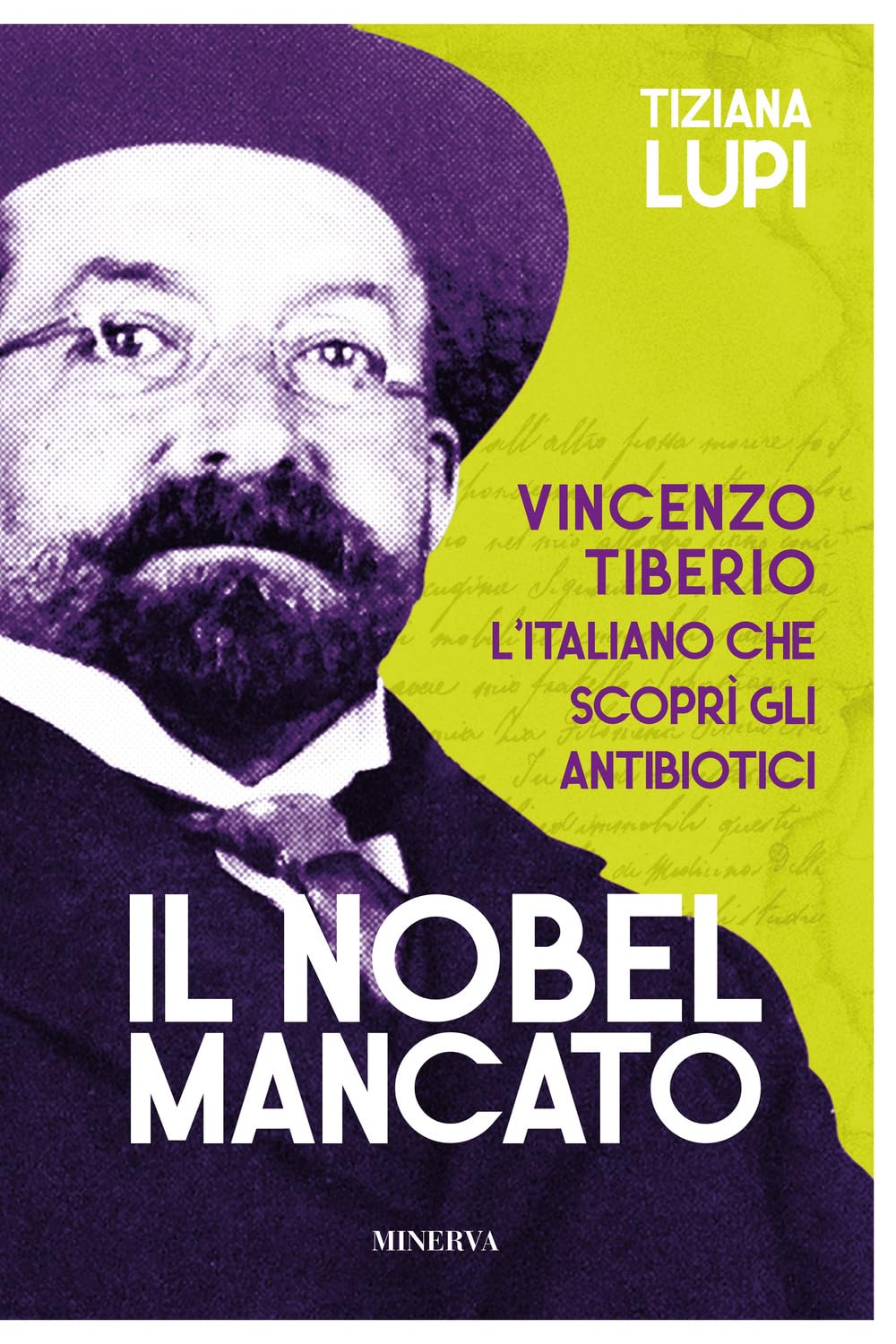 Il Nobel mancato. Vincenzo Tiberio. L'italiano che scoprì gli antibiotici book