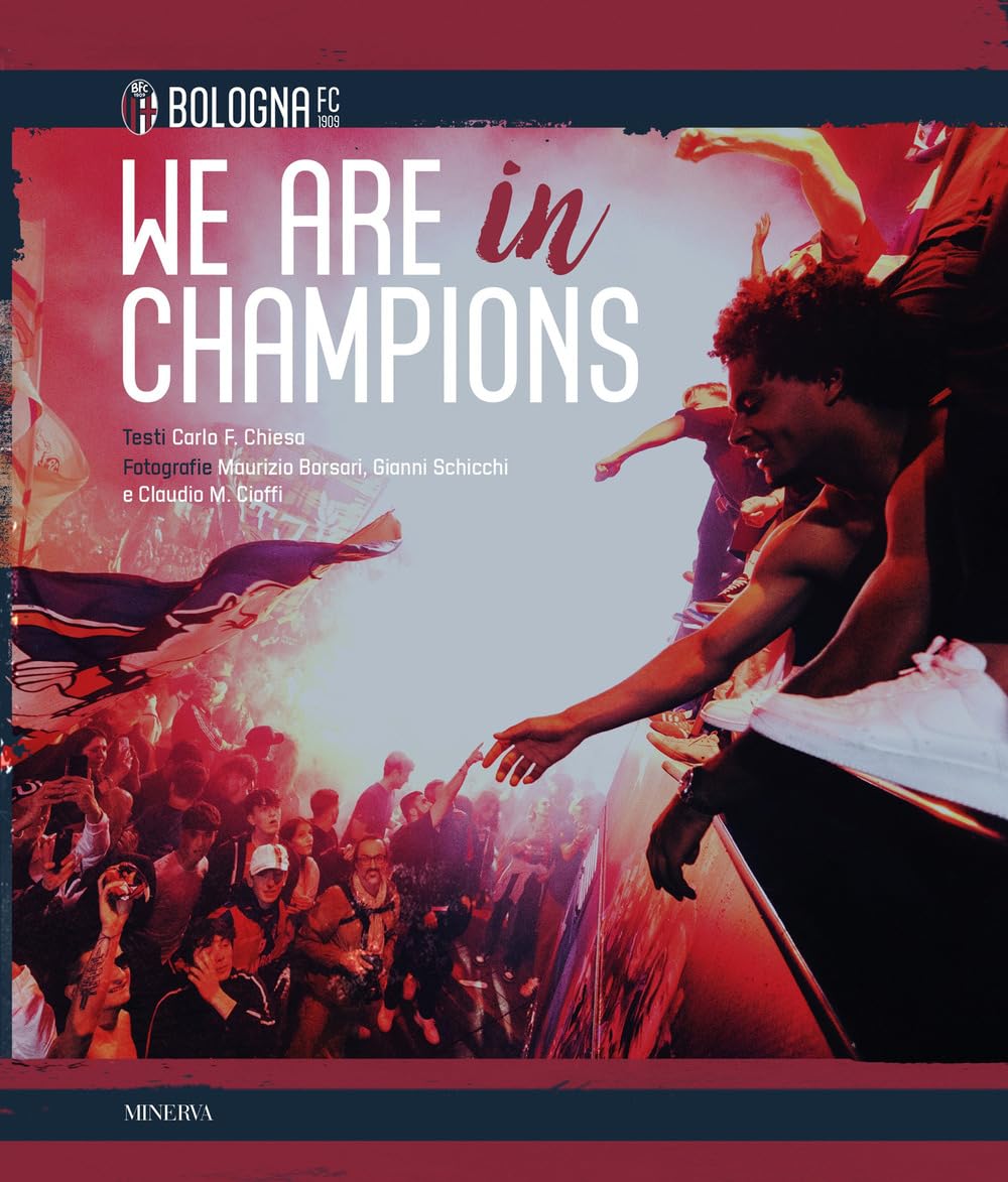 We are in Champions. Bologna FC. Ediz. a colori book