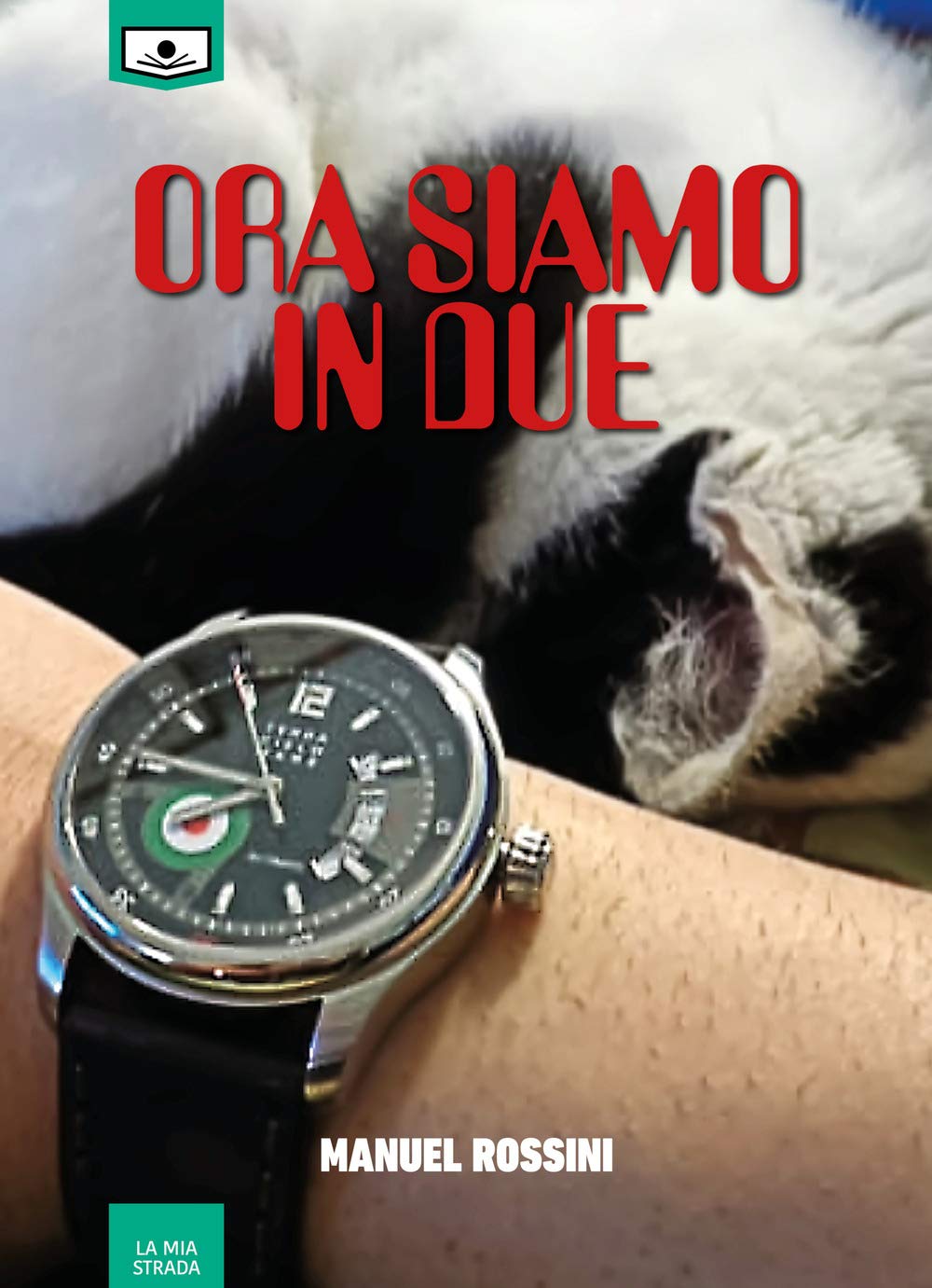 Ora siamo in due. Ediz. integrale (La mia strada) Contemporary literature