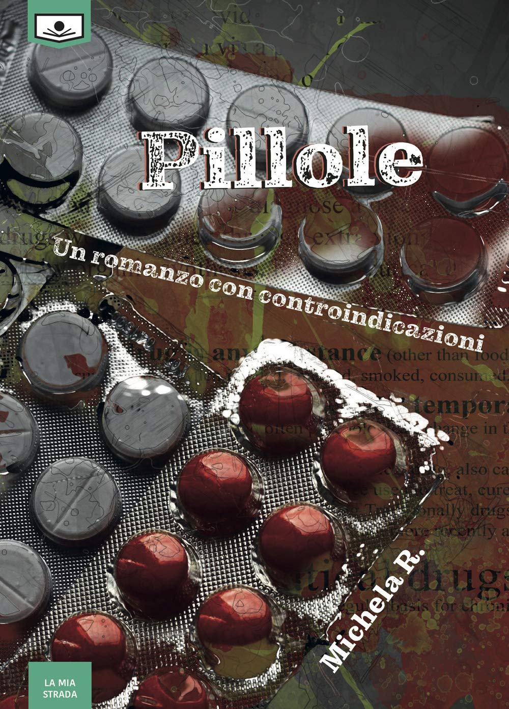 Pillole. Un romanzo con controindicazioni book
