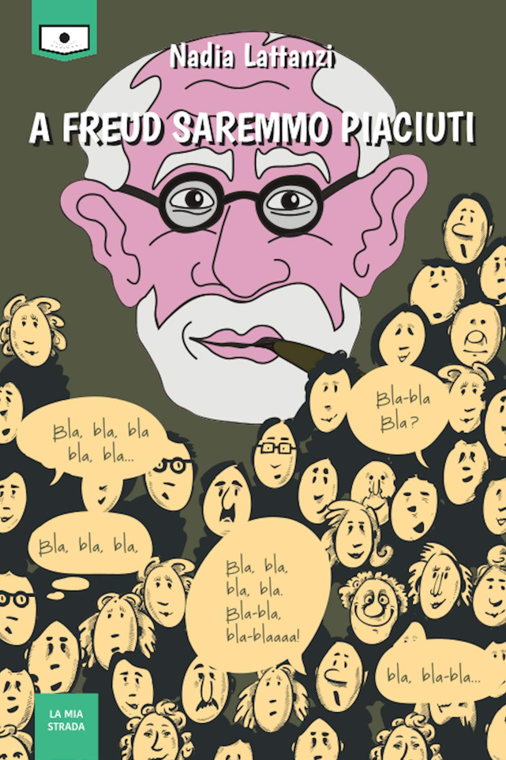 A Freud saremmo piaciuti. Ediz. integrale book
