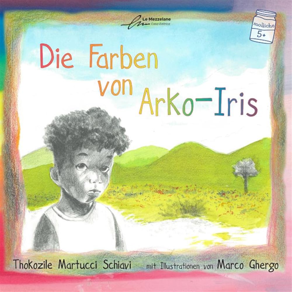 Die Farben von Arko-Iris. Ediz. illustrata Novels & Short Stories