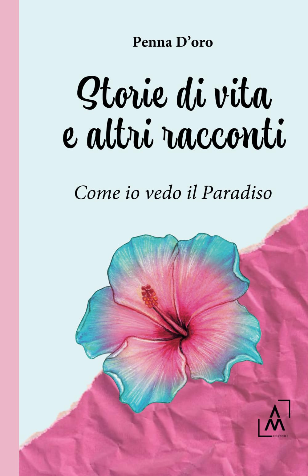 Storie di vita e altri racconti: Come io vedo il Paradiso Essays & Short Stories