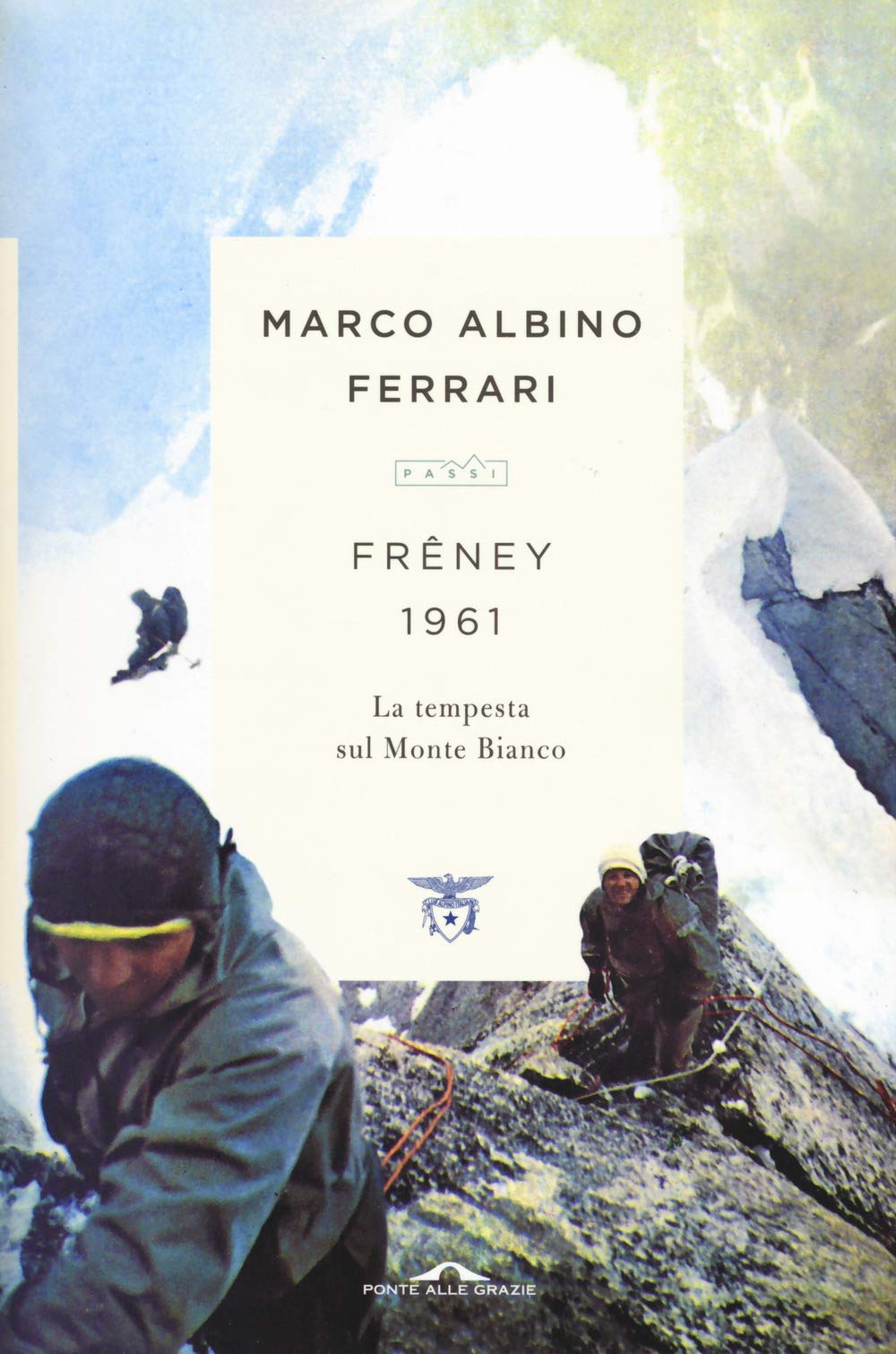 Freney 1961. La tempesta sul Monte Bianco book