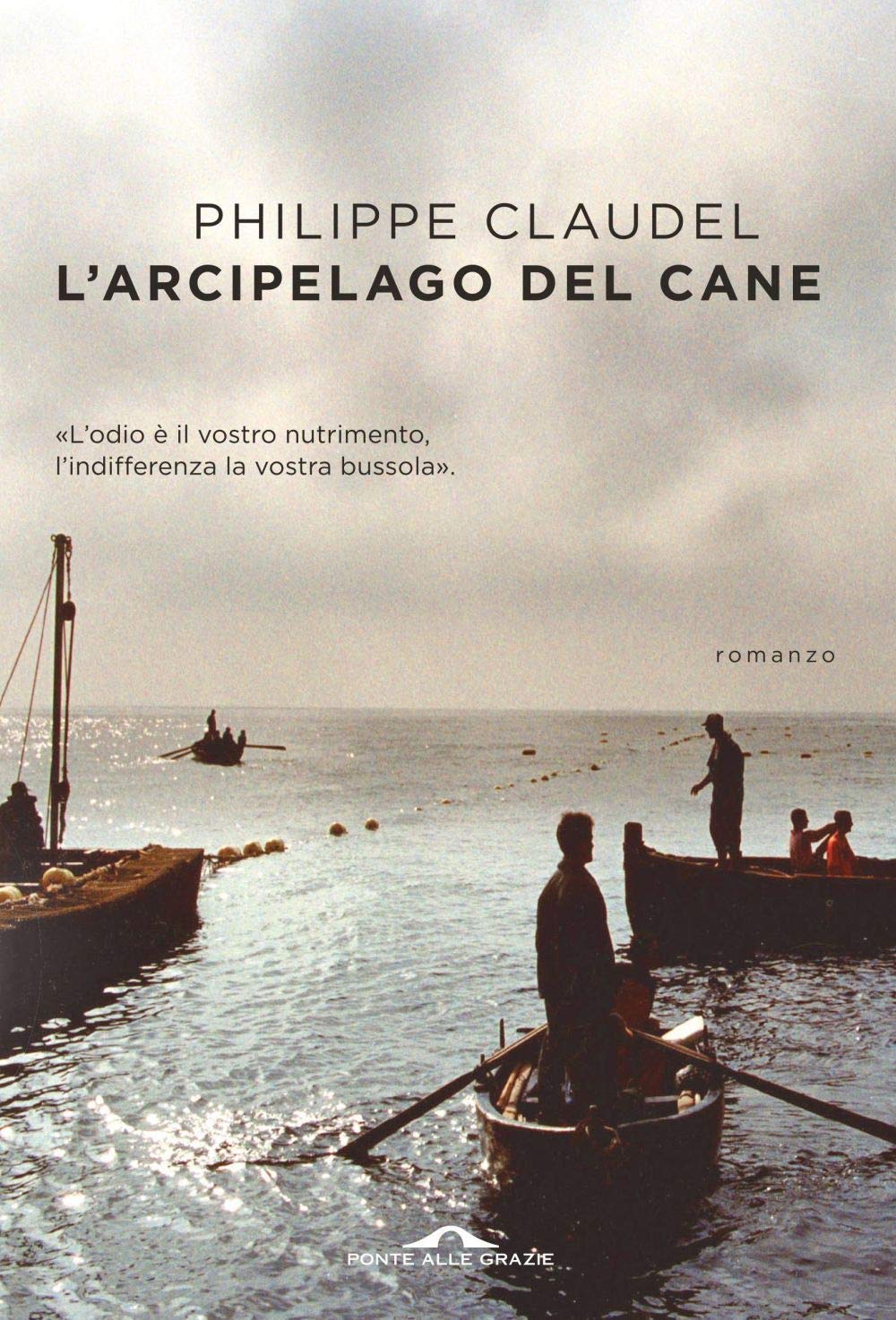 L' arcipelago del Cane. L'odio è il vostro nutrimento, l'indifferenza la vostra bussola Action & Adventure