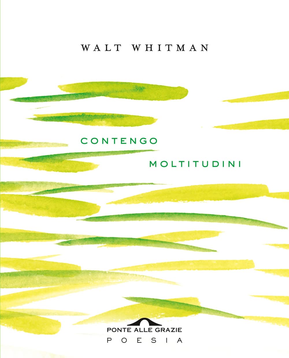 Contengo moltitudini. Testo inglese a fronte book