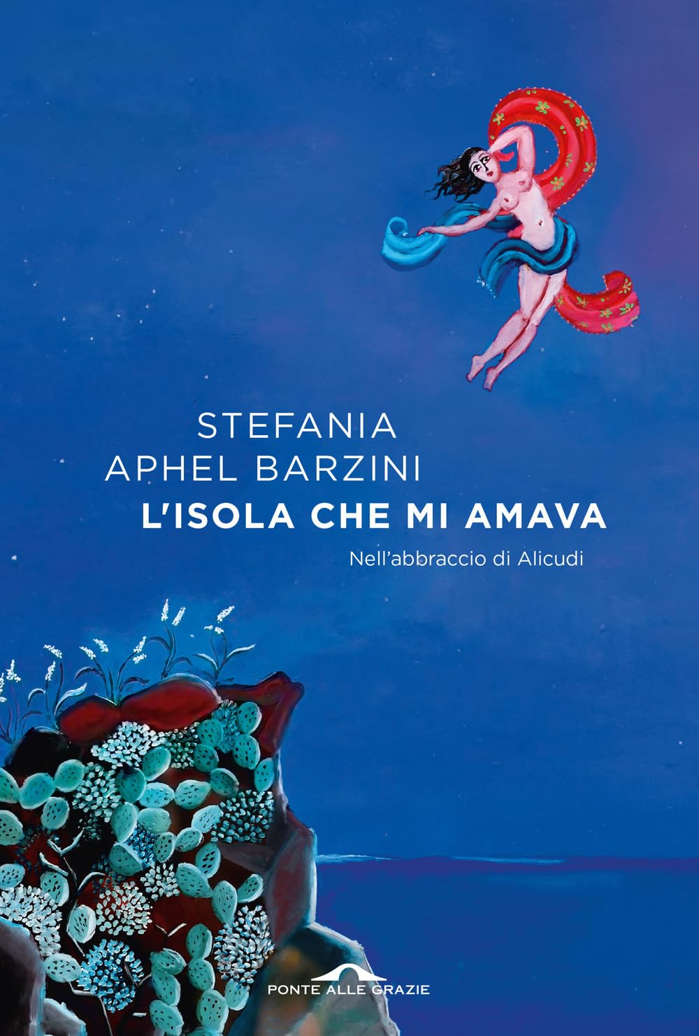 L' isola che mi amava. Nell'abbraccio di Alicudi Social Sciences