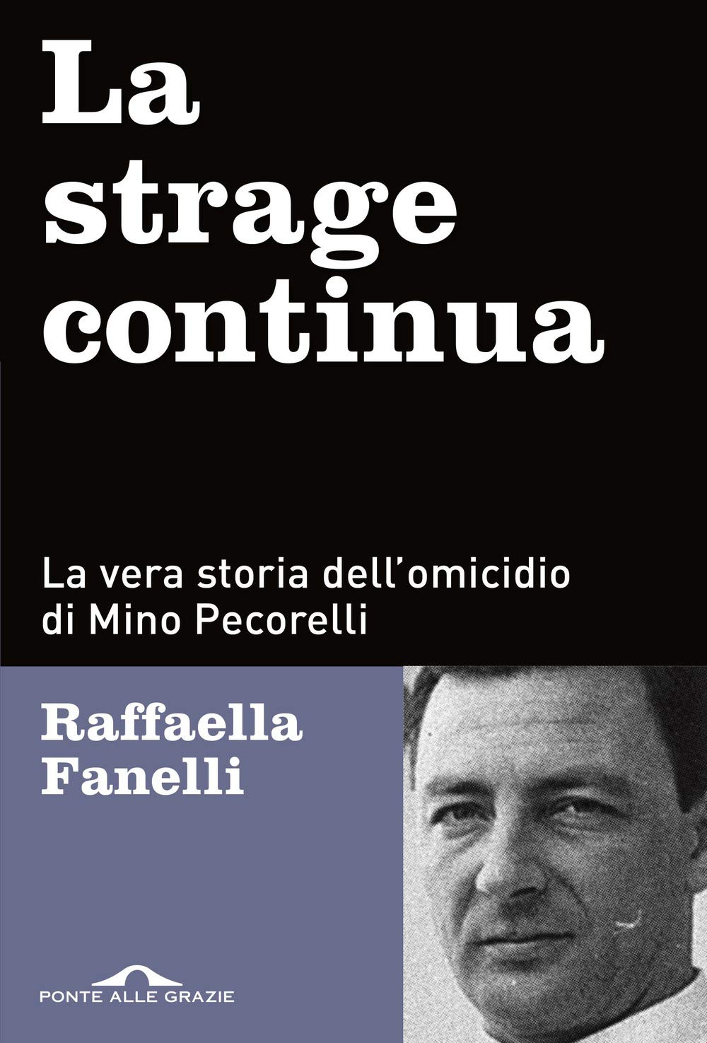 La strage continua. La vera storia dell'omicidio di Mino Pecorelli Law