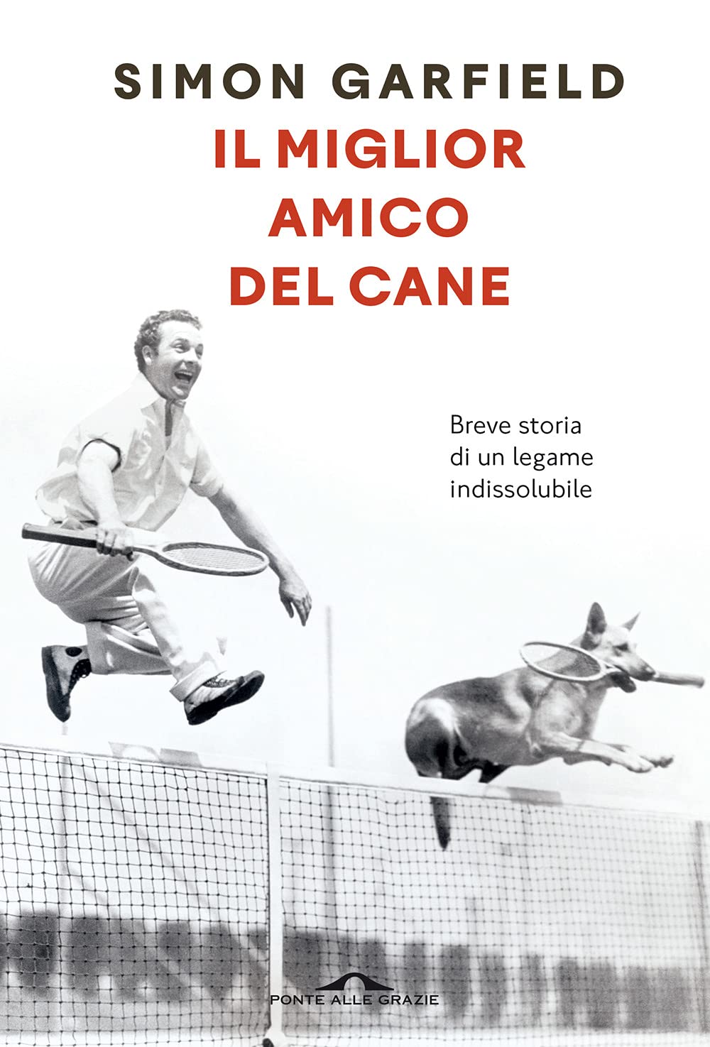 Il miglior amico del cane. Breve storia di un legame indissolubile (Saggi) Pets