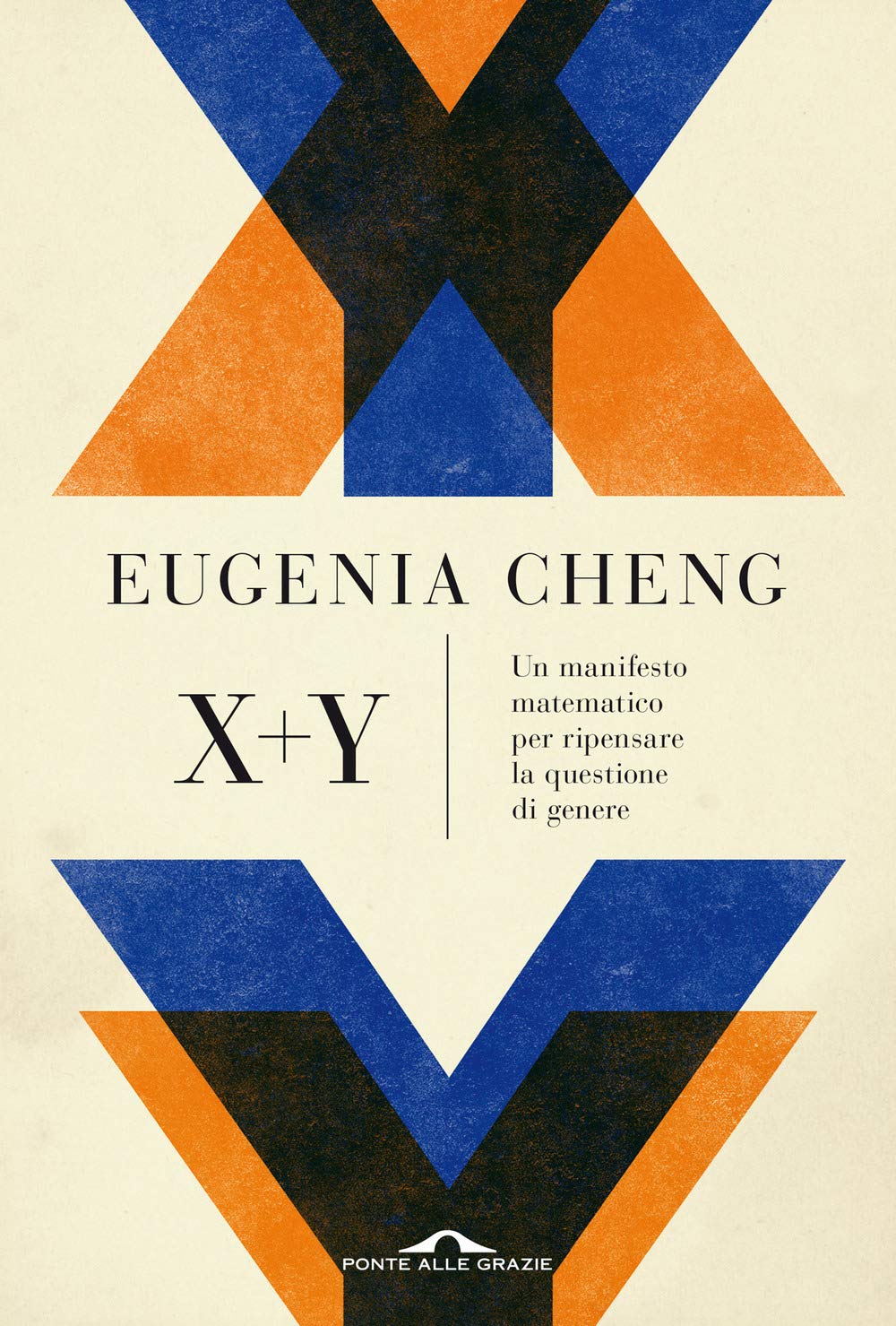 X + y. Un manifesto matematico per ripensare la questione di genere book