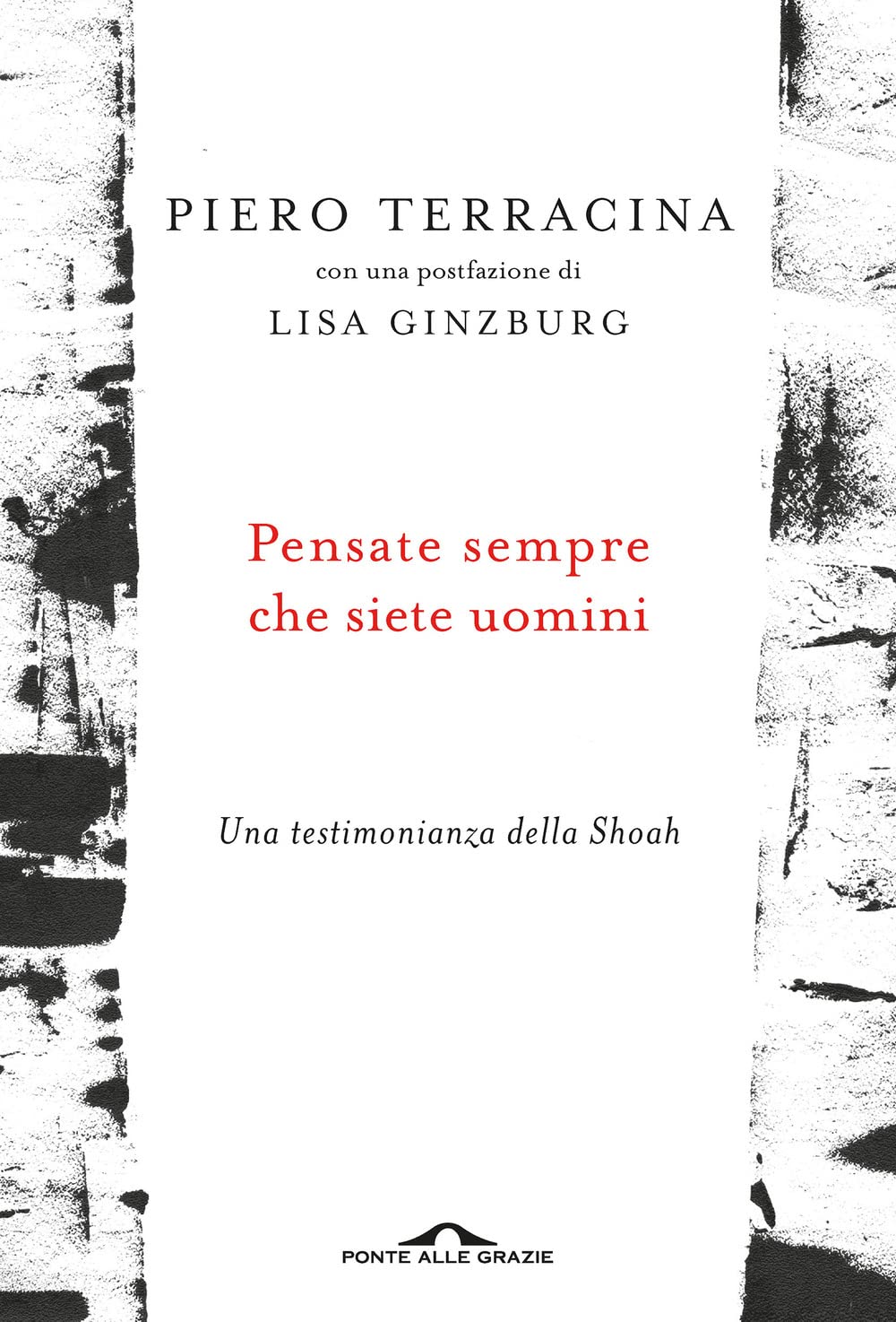 Pensate sempre che siete uomini. Una testimonianza della Shoah book